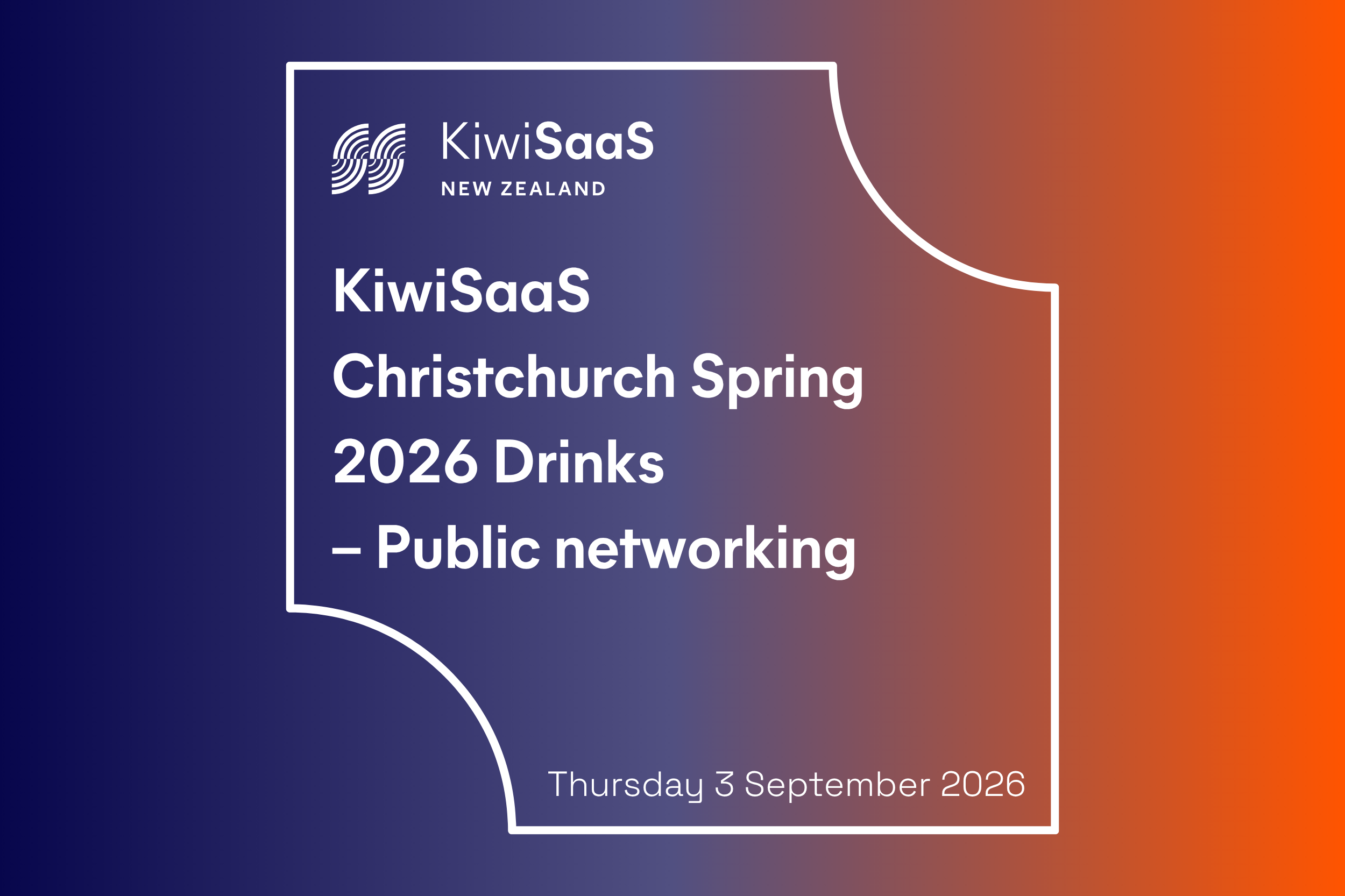 KiwiSaaS Christchurch Spring 2026 Drinks – Public networking