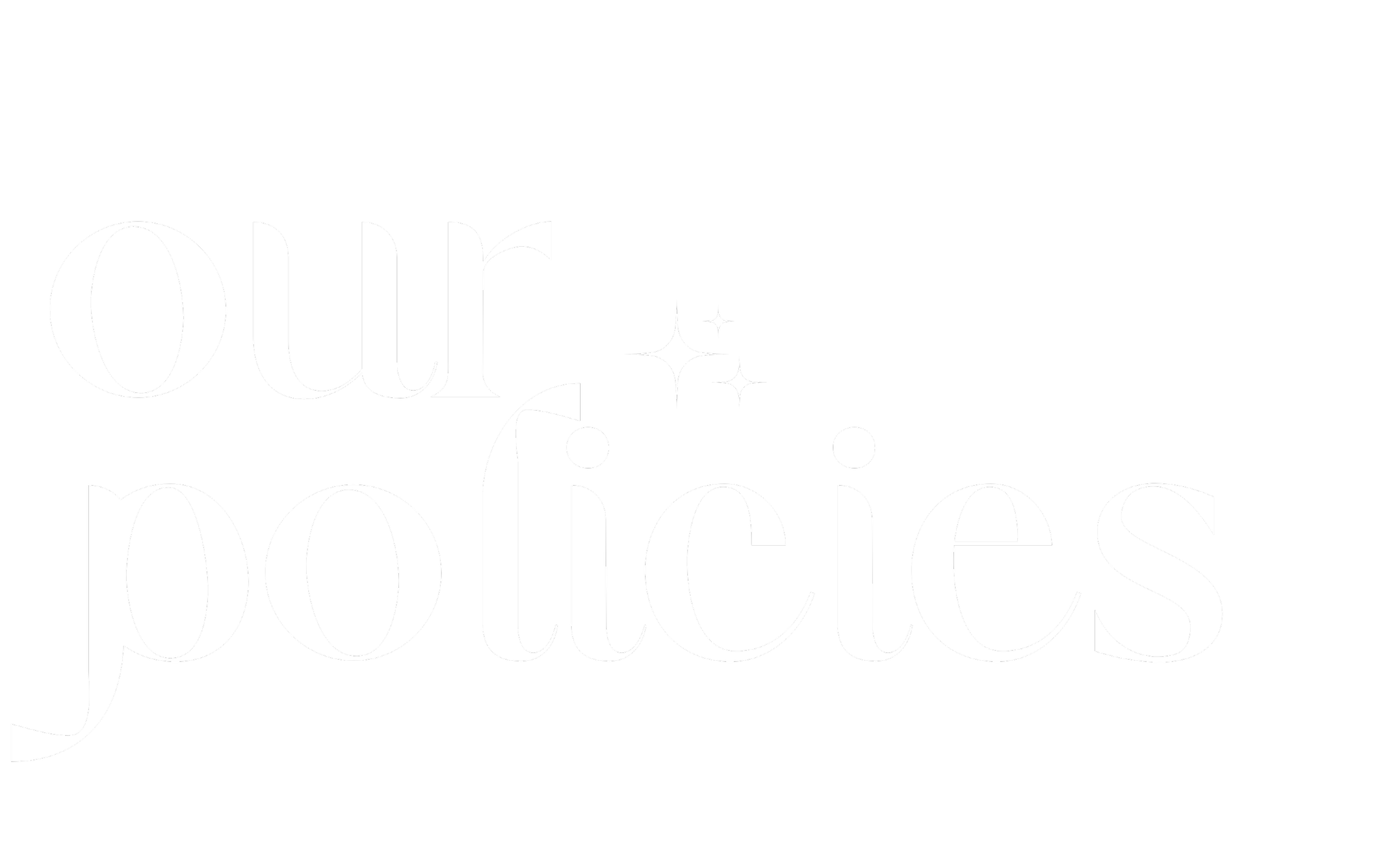 Black background with white text that says "our policies" and small star-like symbols above the letter "p".