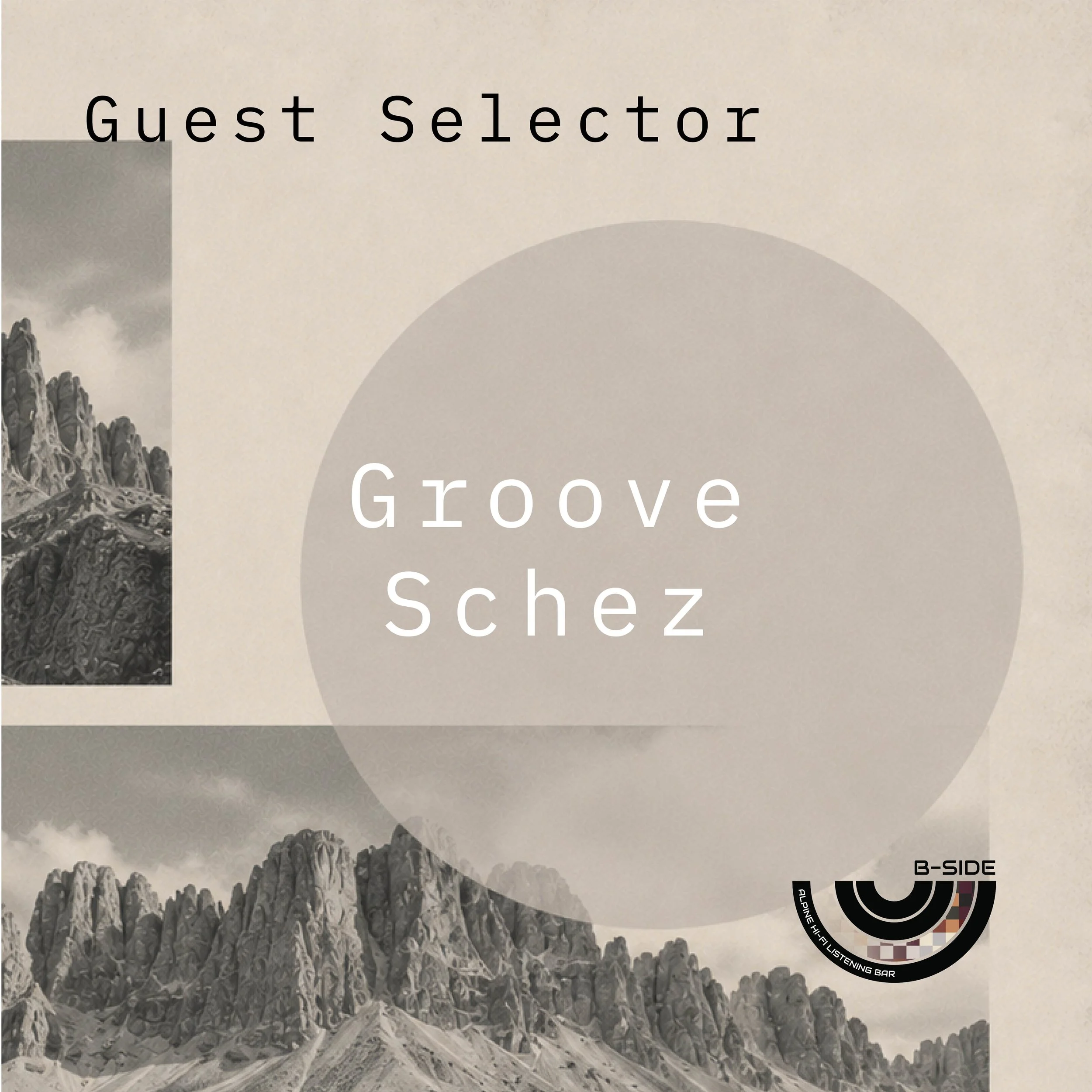 Guest Listening Session | Groove Schez