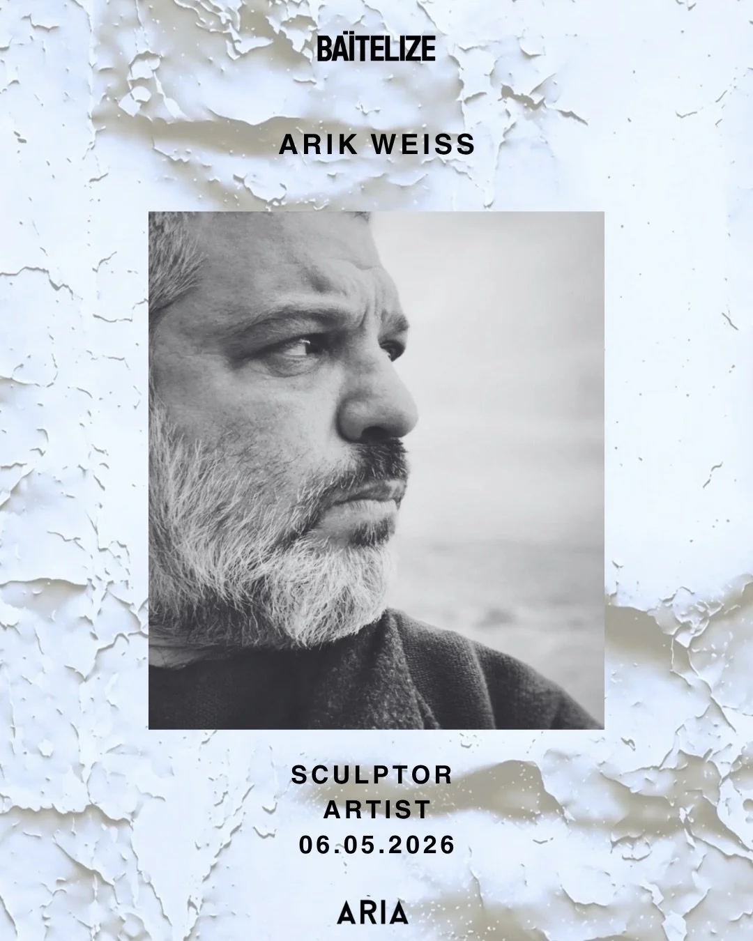 Arik Weiss
Sculptor Artist

Exhibition at @ariatlv 

06.05.2026
From 19:00
Upper Level

🎟️ Tickets in bio