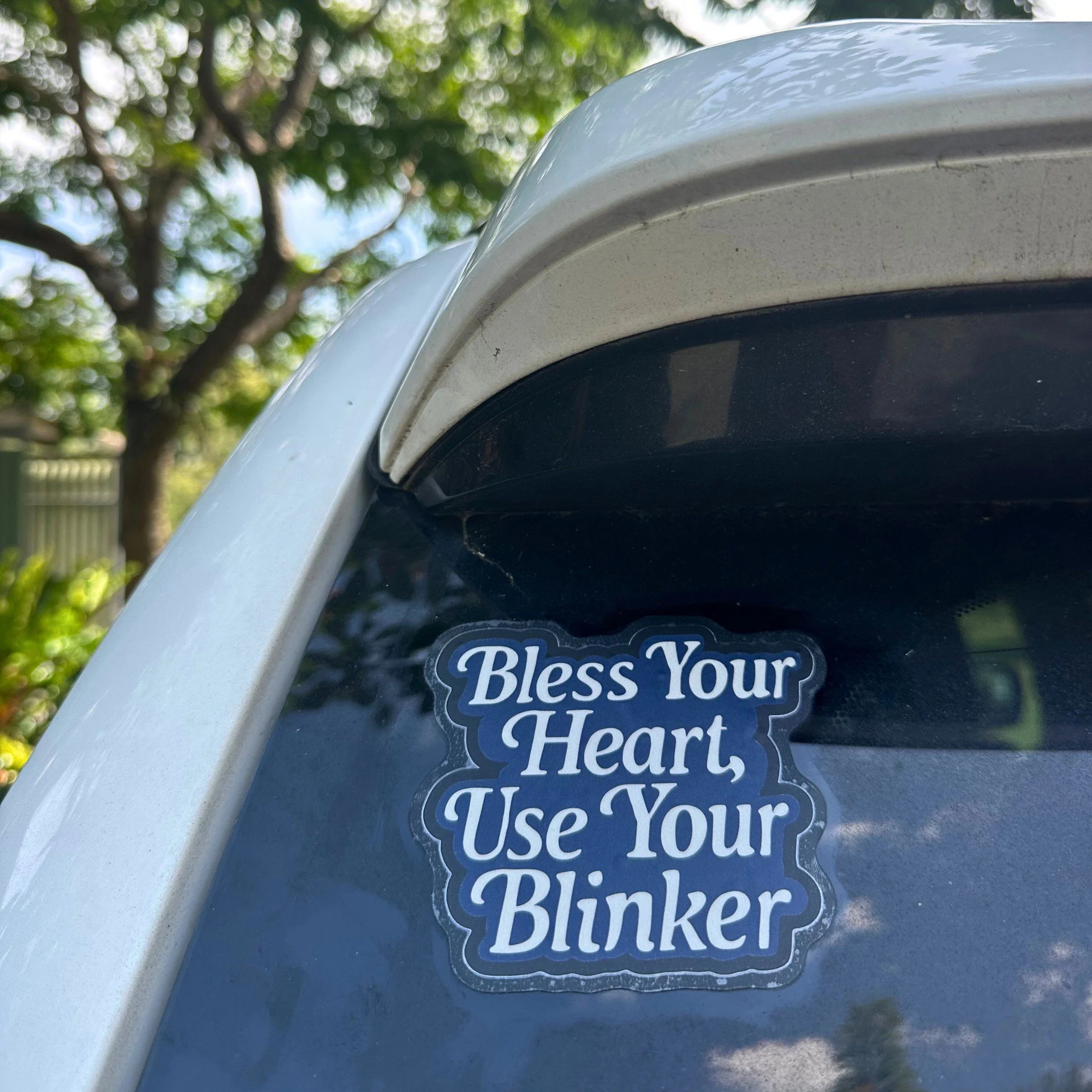 Bless your heart use your blinker funny car sticker with bold lettering