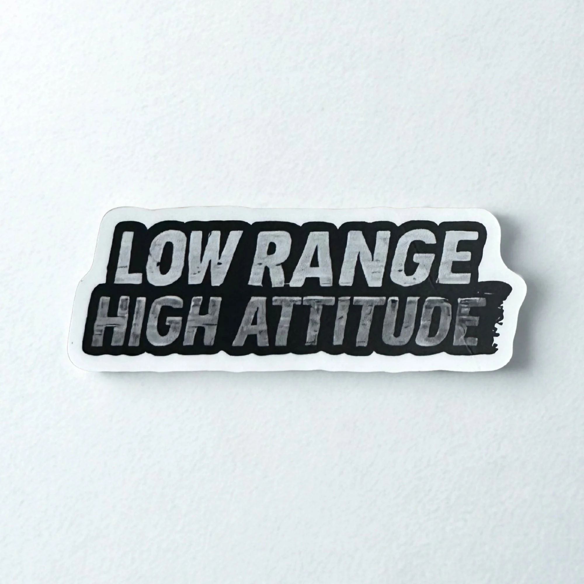LOW RANGE. HIGH ATTITUDE.
