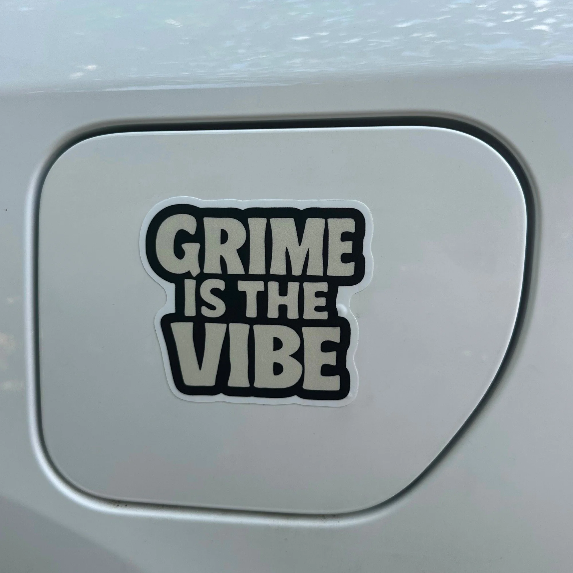 Grime is the vibe bold vinyl car sticker with rugged lettering