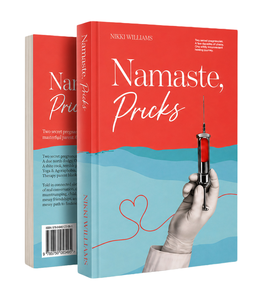 Book titled "Namaste, Prucks" by Nikki Williams with a cover design featuring a hand in a medical glove holding a syringe, and a red line forming a heart shape.