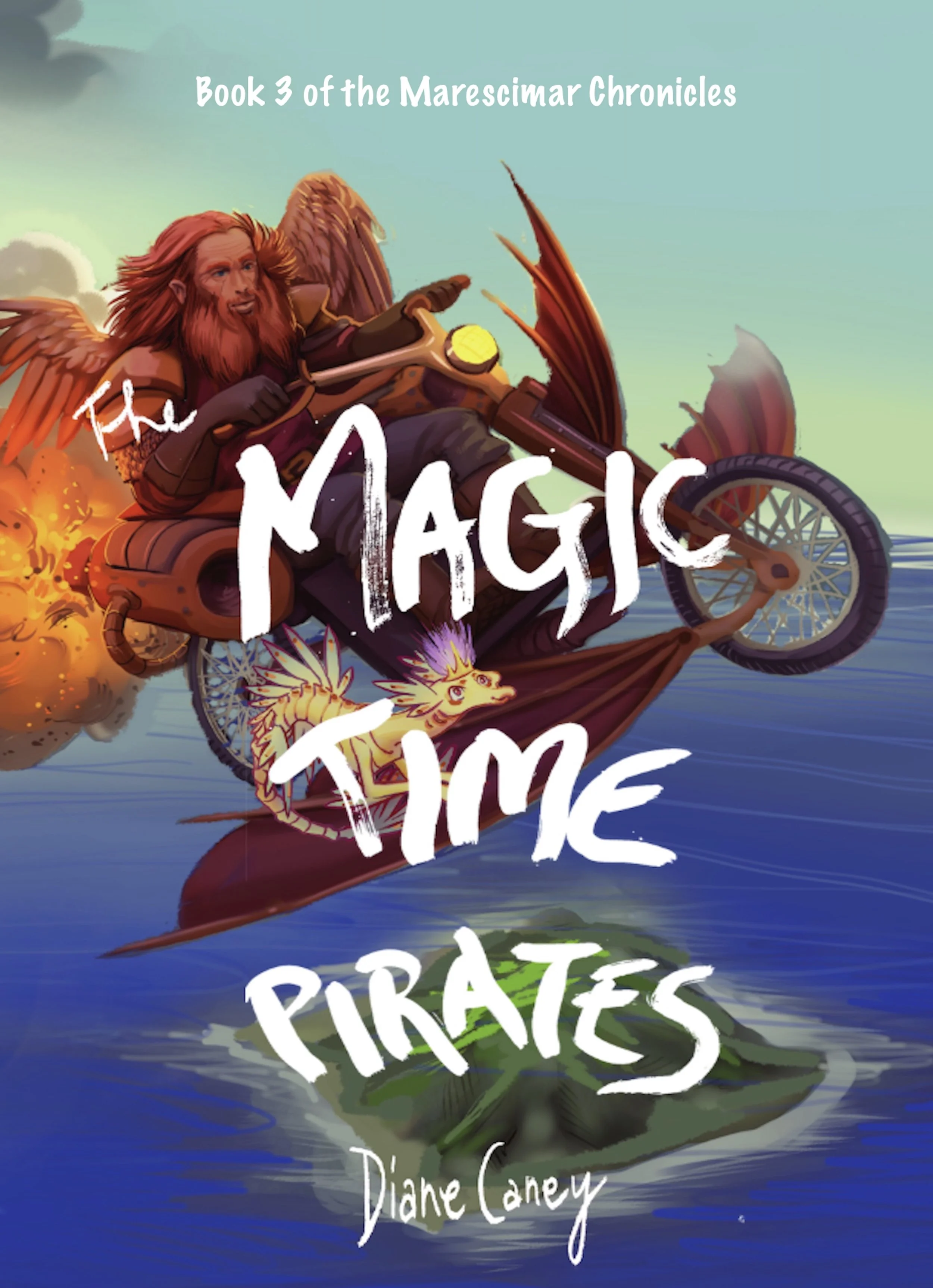 Book 3 of the Marescimar Chronicles - The Magic Time Pirates