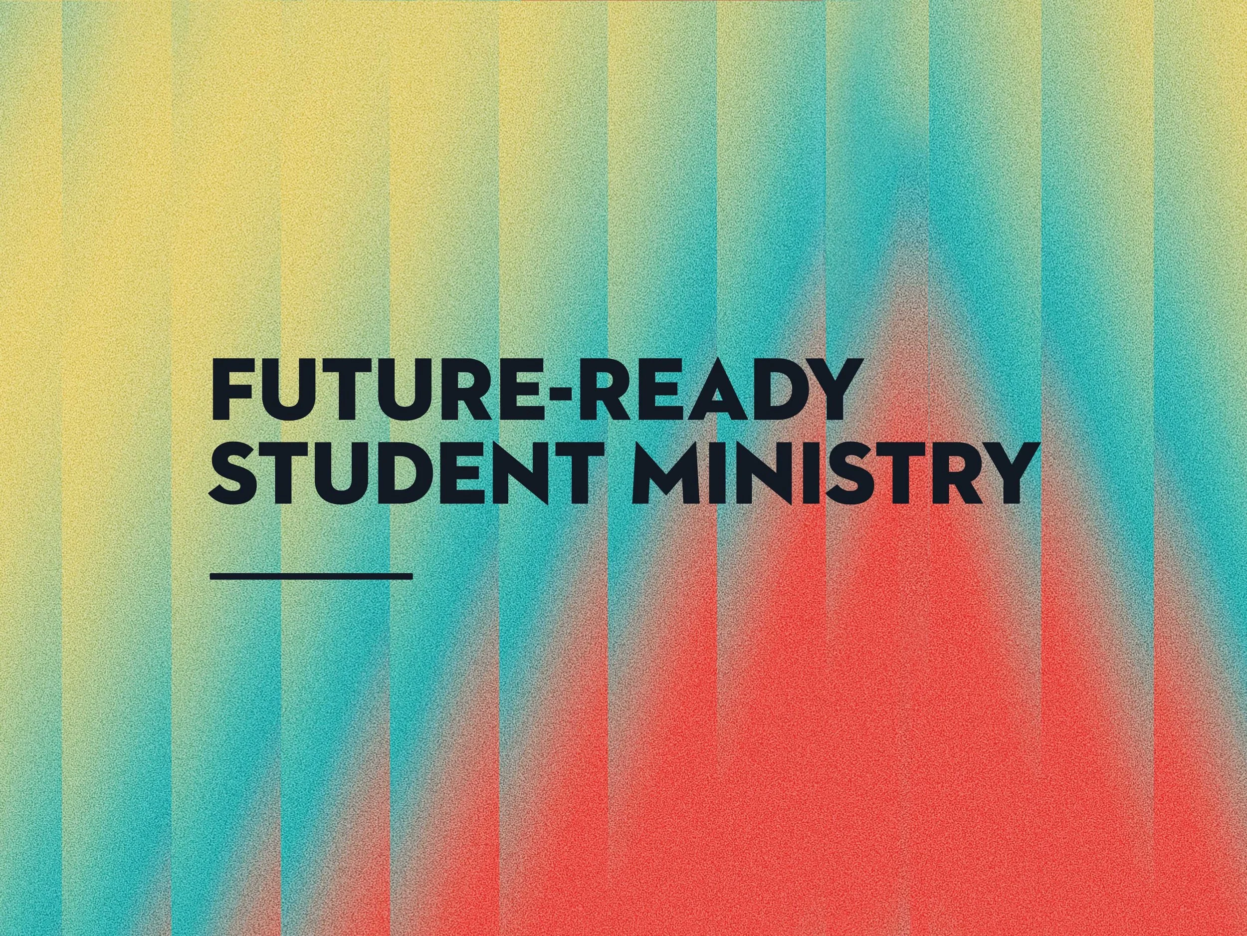 future ready student ministry