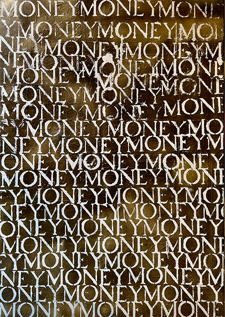 HOW TO PRINT THE SHIT LOADS OF MONEY  
Mixed Media on Canvas, 155x110 cm, 2024