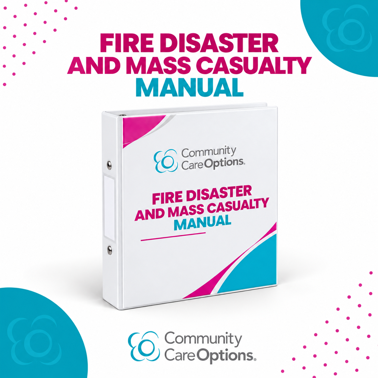Fire Disaster and Mass Casualty Manual