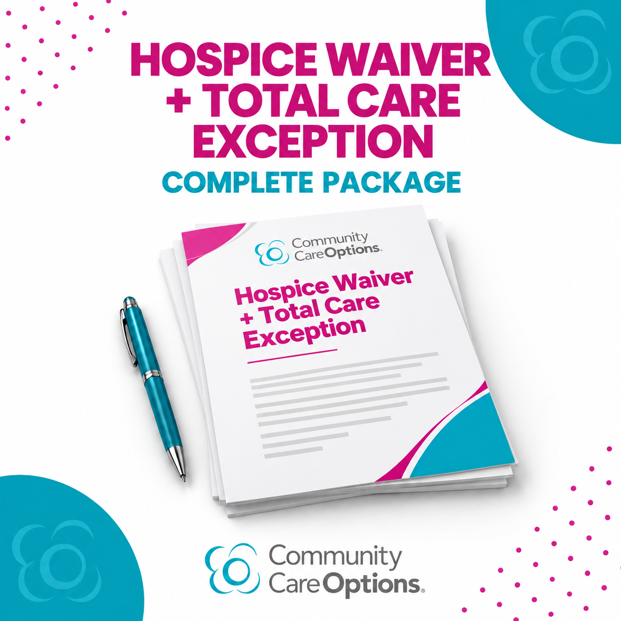 Hospice Waiver + Total Care Exception – Complete Package