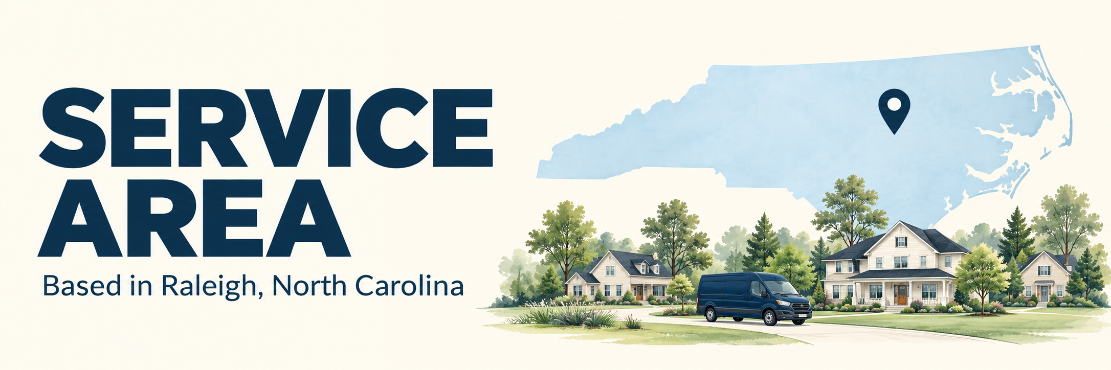 Service Area—Based in Raleigh, North Carolina, beside an illustrated state outline, location pin, homes, and service vehicle.
