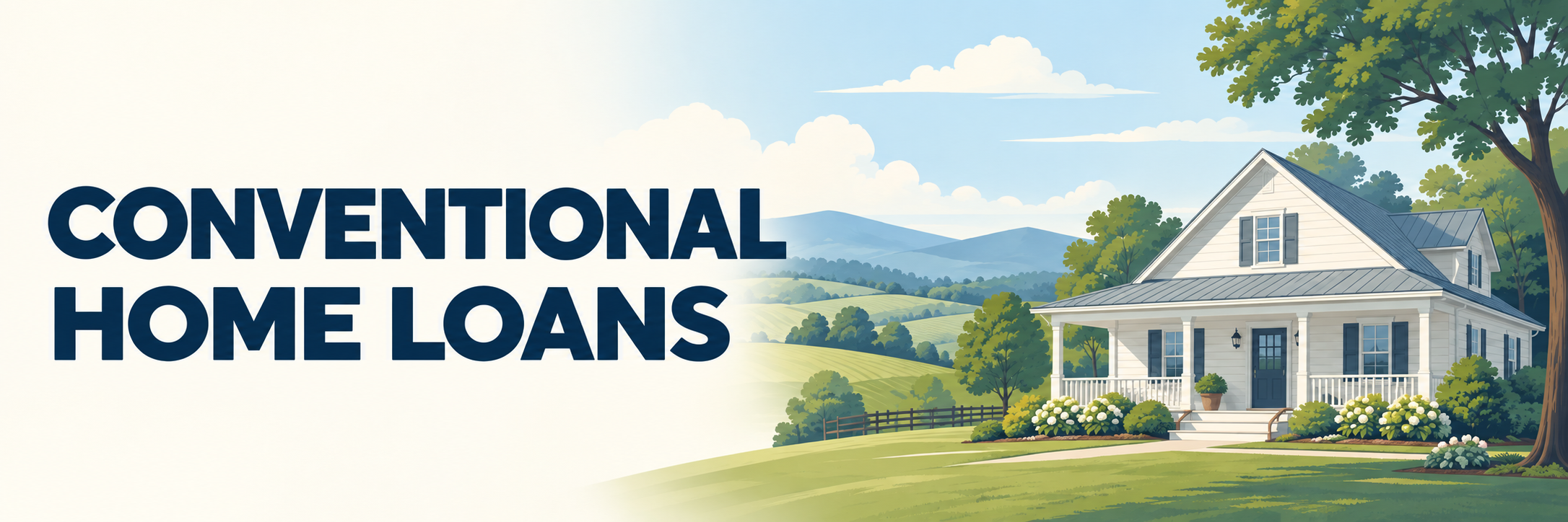 Conventional Home Loans text beside an illustrated house with a front porch and rolling countryside.