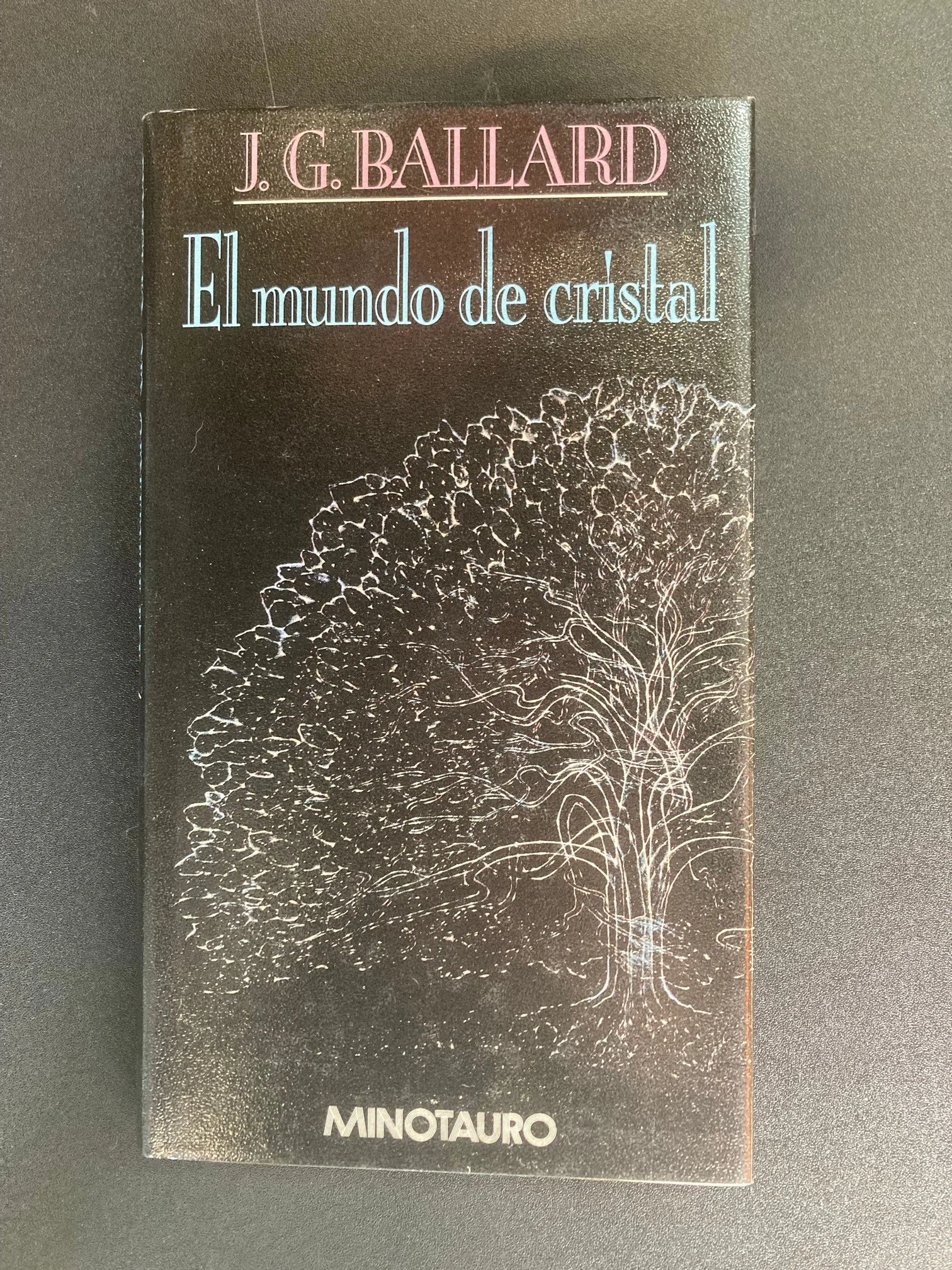 El mundo de cristal .- J. G. Ballard