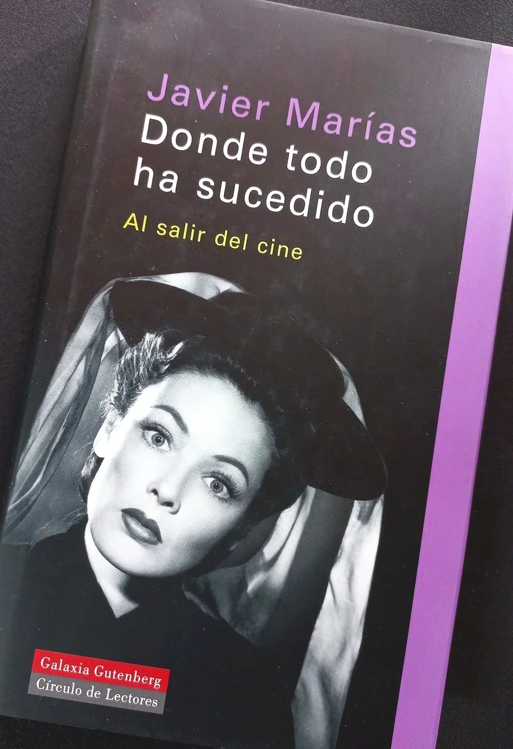 Donde todo ha sucedido. Al salir del cine Javier Marías