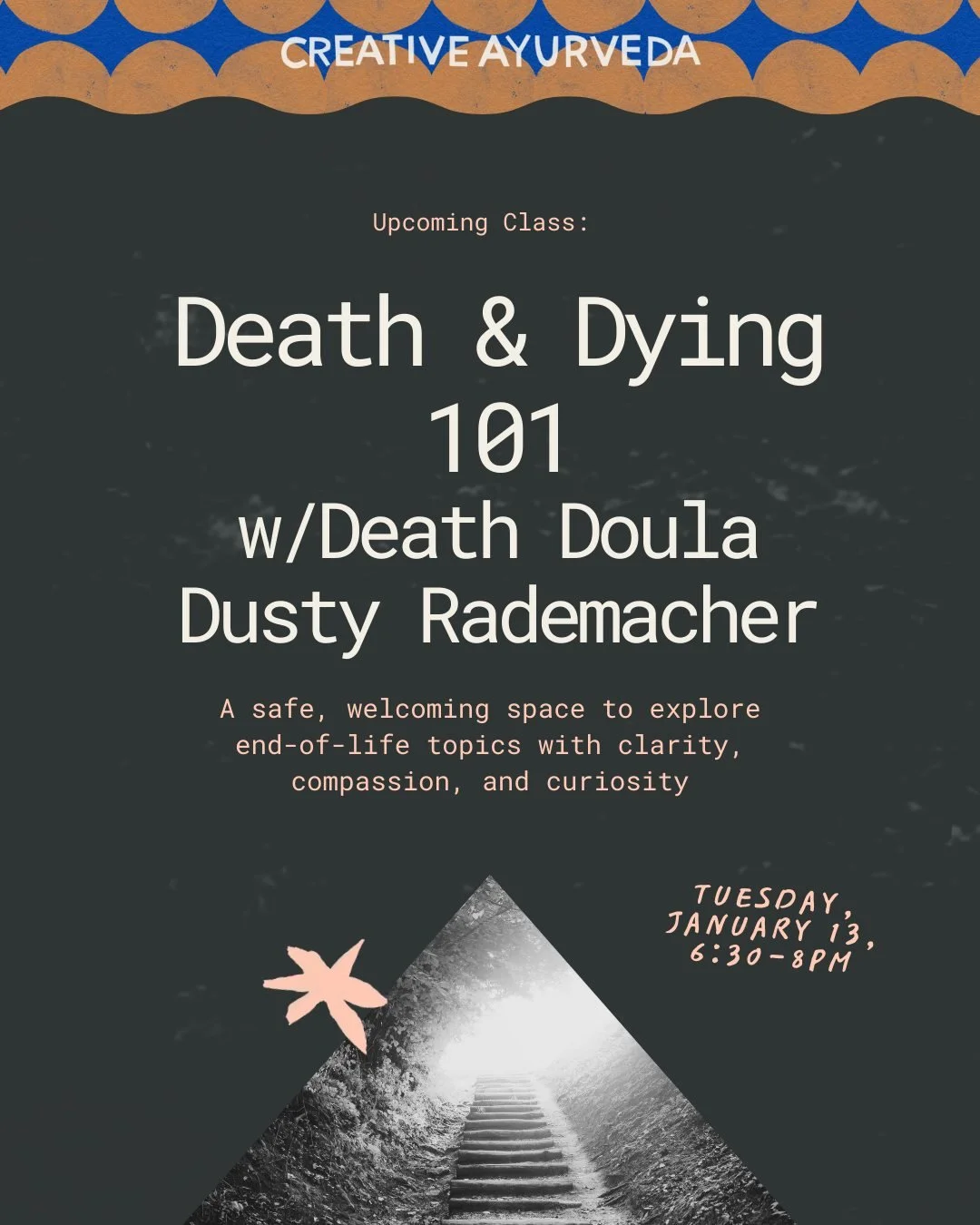 You are invited to a gentle, honest, and practical conversation about death &mdash; something every one of us will experience, yet few of us feel prepared for. 

Led by Death Doula Dusty Rademacher, you'll talk about what dying looks like, what to ex