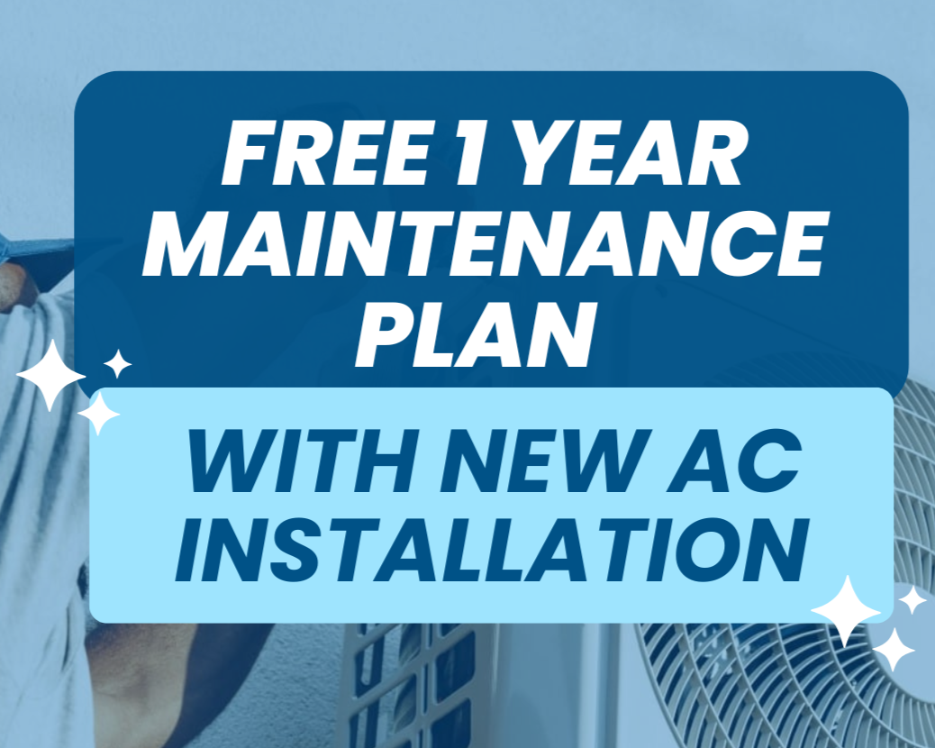 FREE 1-Year Maintenance Plan with New AC Installation