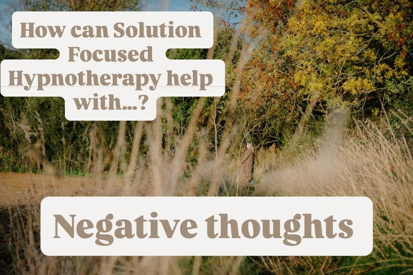 Can Solution Focused Hypnotherapy help with&hellip;? Negative thoughts  YES ✨