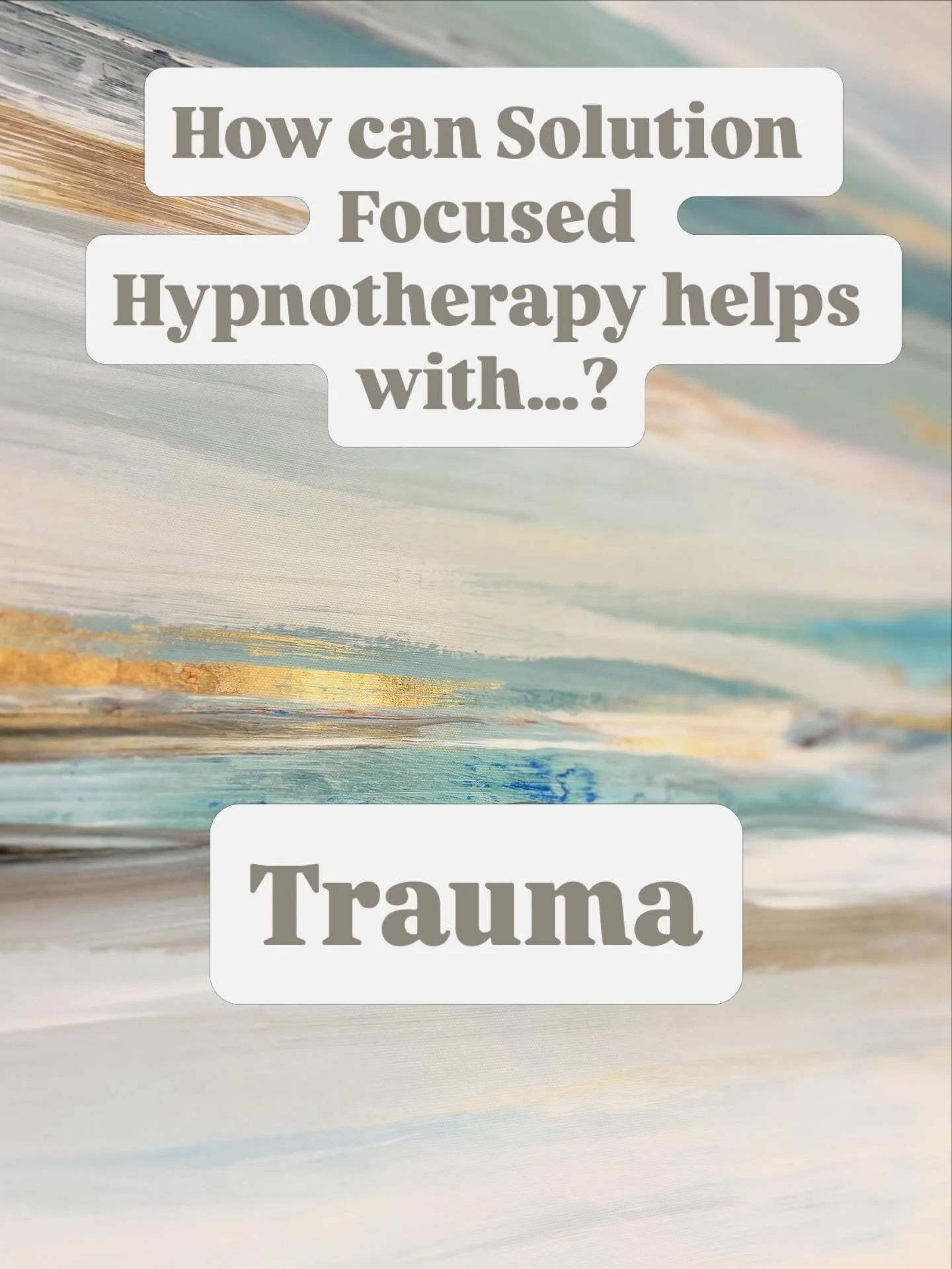 Can Solution Focused Hypnotherapy help with&hellip;? Trauma  Yes 🌱