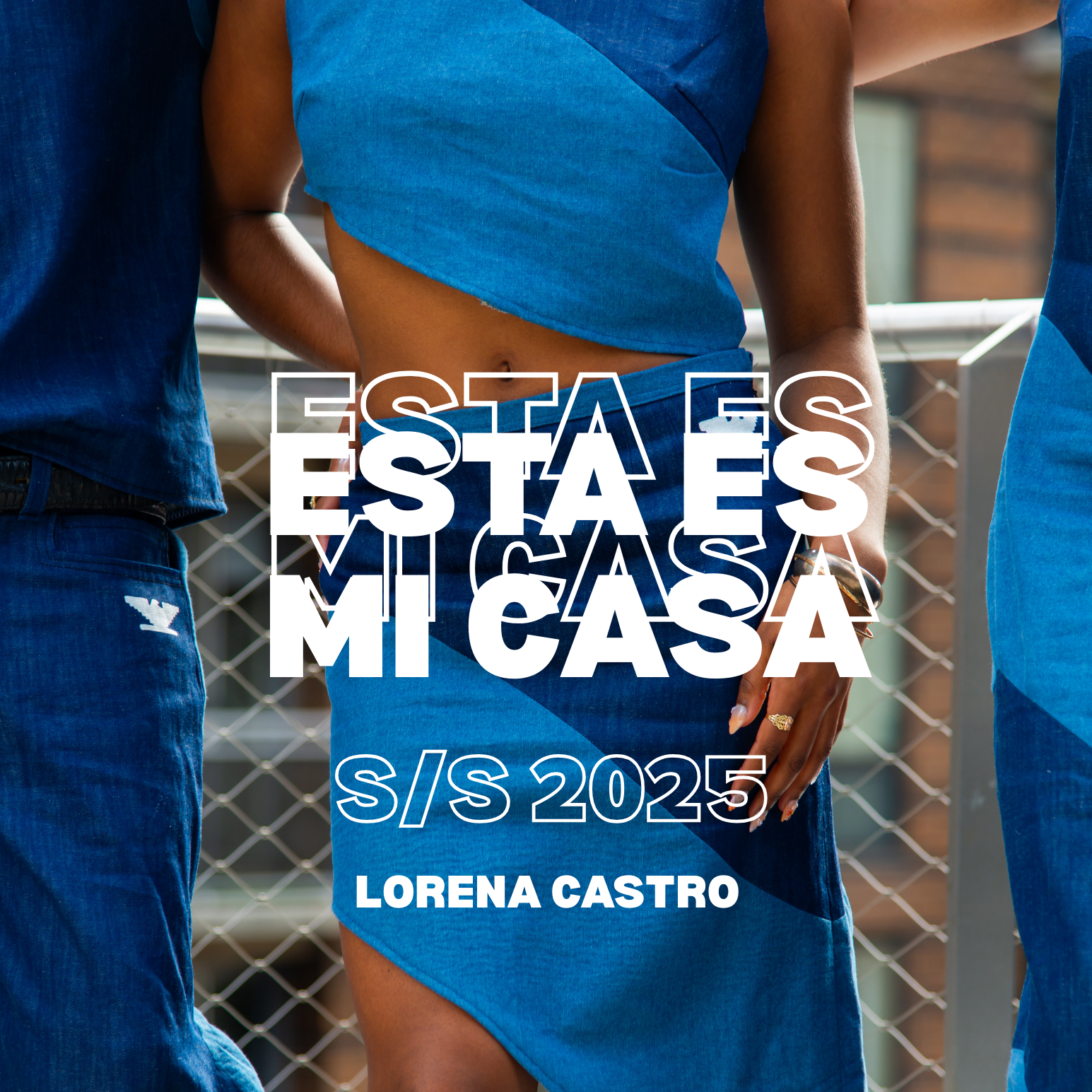 Close-up of a person wearing a blue crop top and denim skirt, standing between two people in blue jeans, with white text overlay promoting the Spring/Summer 2025 fashion show by Lorena Castro.