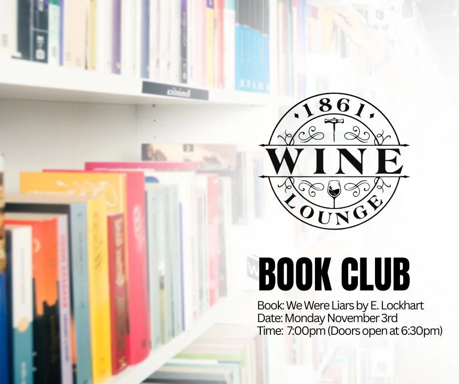 🍁 November Book Club at 1861 Wine Lounge 📖🍷

Curl up with a cozy sweater, a glass of wine, and fall-inspired snacks as we dive into our November pick: We Were Liars by E. Lockhart!

Book Club Details:
📖 Book: We Were Liars by E. Lockhart
📅 Date: