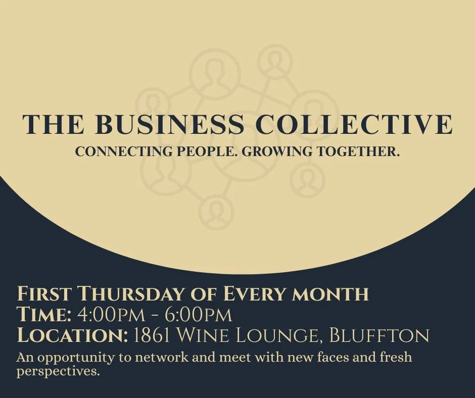 Introducing The Business Collective. Connecting people, growing together.

Join us for our very first gathering TOMORROW &mdash; Thursday, March 5th | 4&ndash;6 PM at 1861 Wine Lounge, Bluffton.

A space to meet new faces, build relationships, and co
