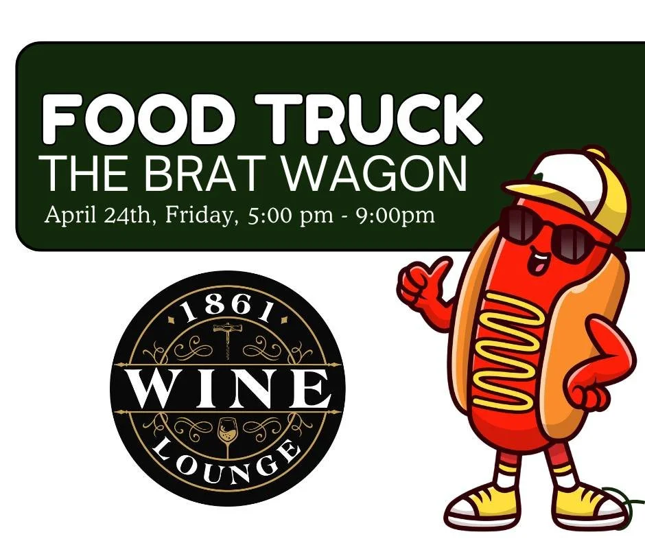 The Brat Wagon, LLC is rolling in 🌭🔥

Join us Friday, April 24th from 5&ndash;9 PM at 1861 Wine Lounge.