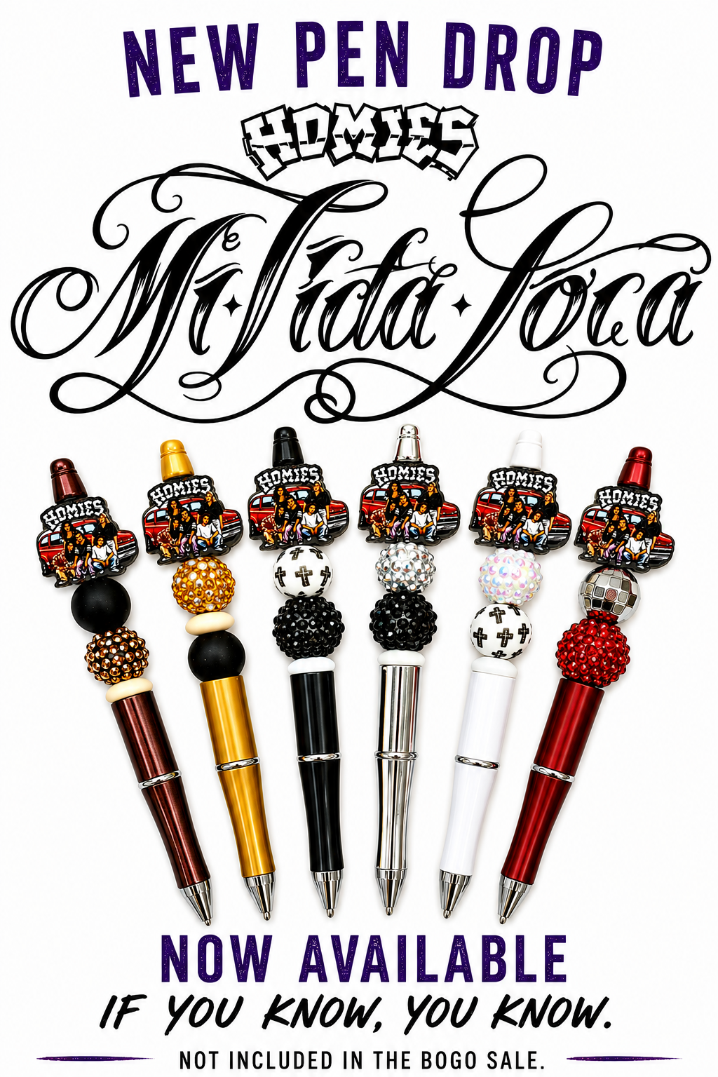 Homies | Mi Vida Loca Pens