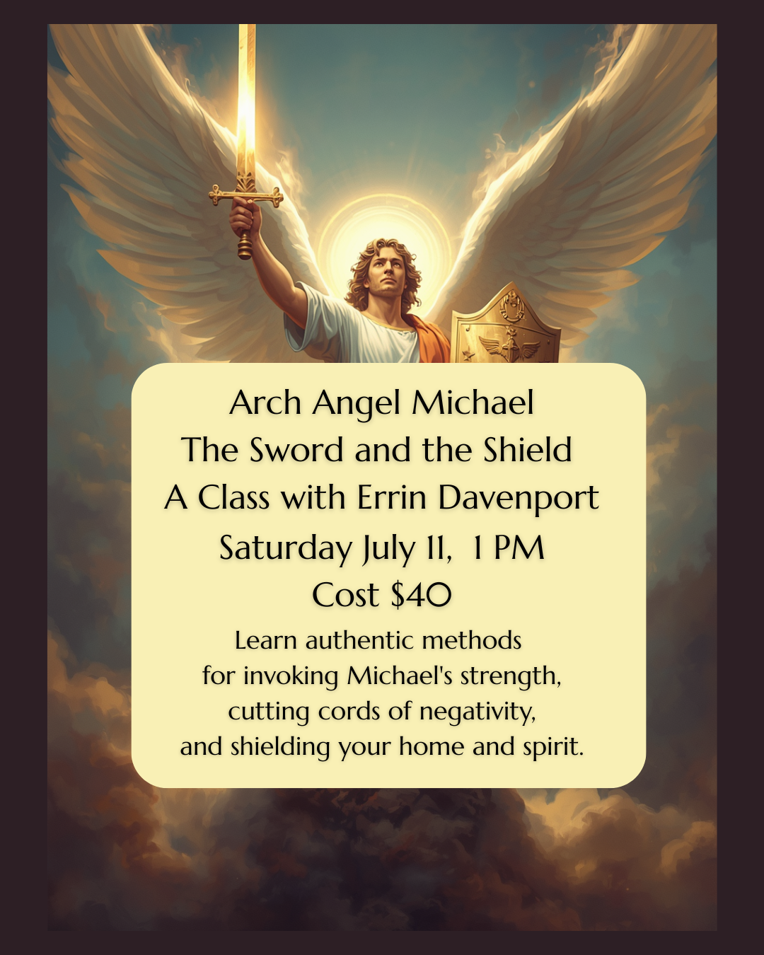 Arch Angel Michael~The Sword and the Shield     A Class with Errin Davenport