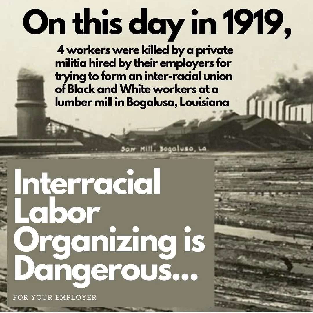 1919 after World War I, white and Black workers tried to form a biracial union (with segregated locals as required by Louisiana law). The company organized racist whites into the Self-Preservation and Loyalty League (SPLL). Company gunmen and the SPL