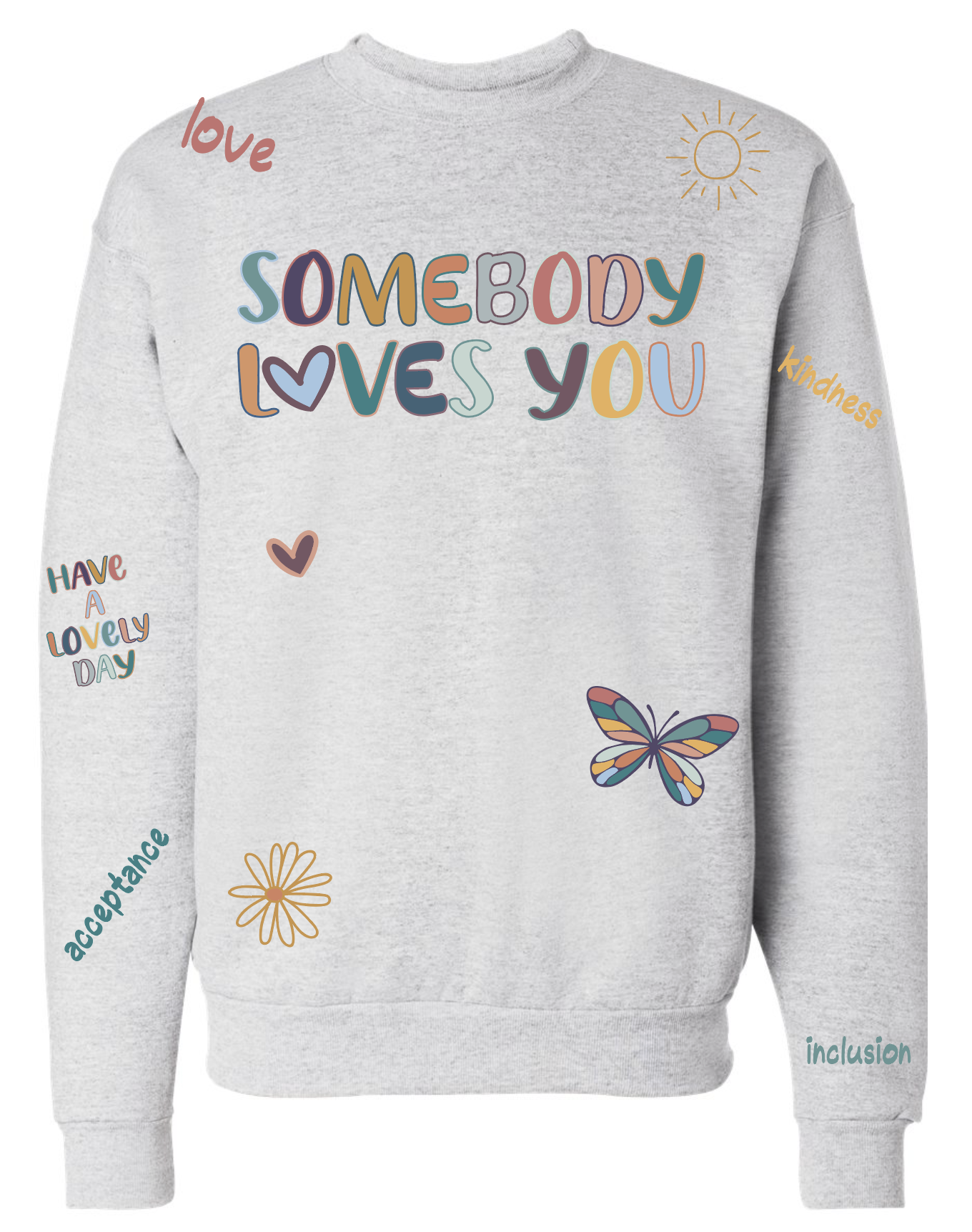somebody loves you crewneck sweatshirt