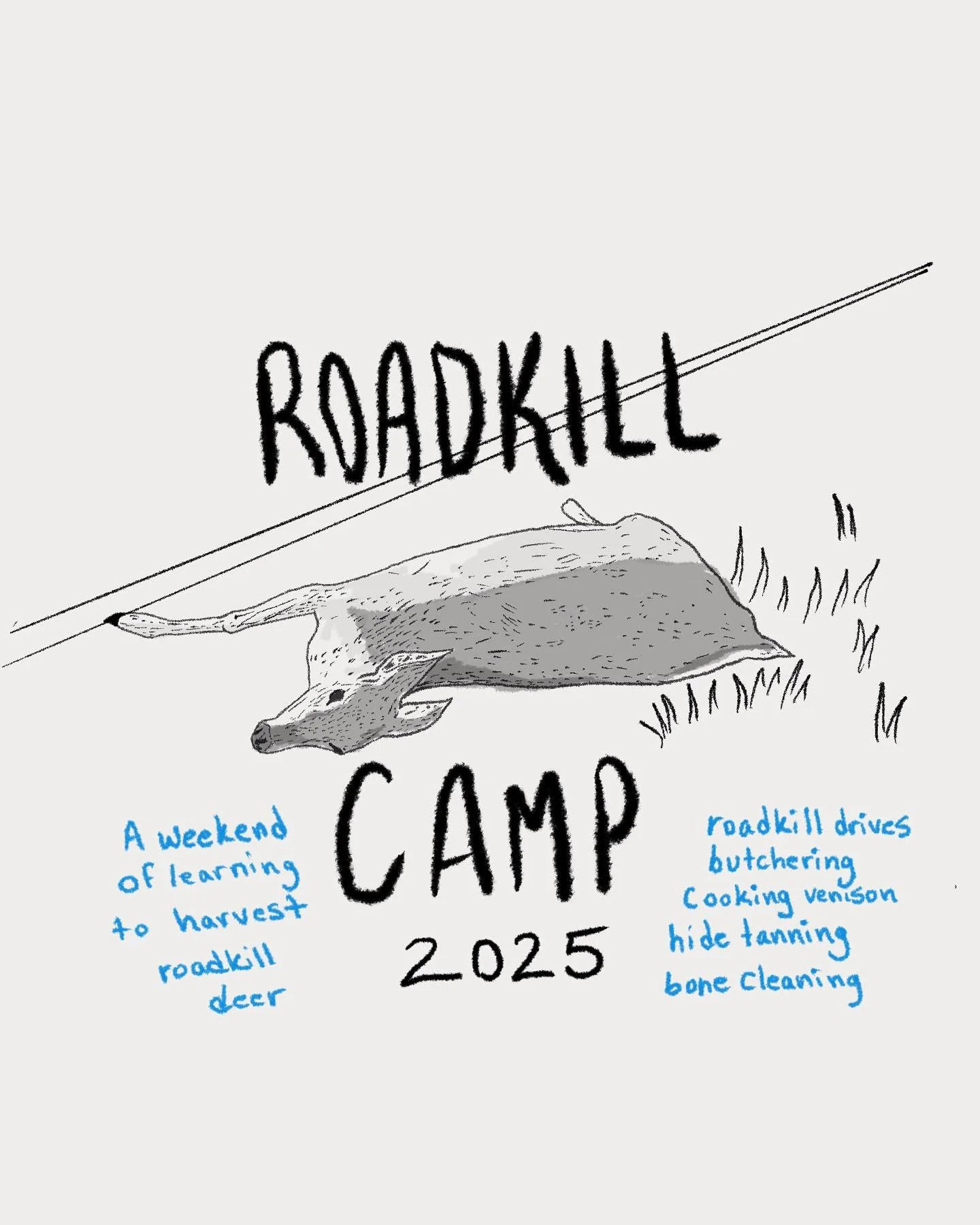 ATTENTION WILDCRAFTERS AND FORAGERS! My friends and I will be hosting Roadkill Camp 2025 on November 7th-9th! Spend a weekend with us learning how to legally salvage, butcher, and craft with roadkill deer. Registration costs $20, in order to reserve 