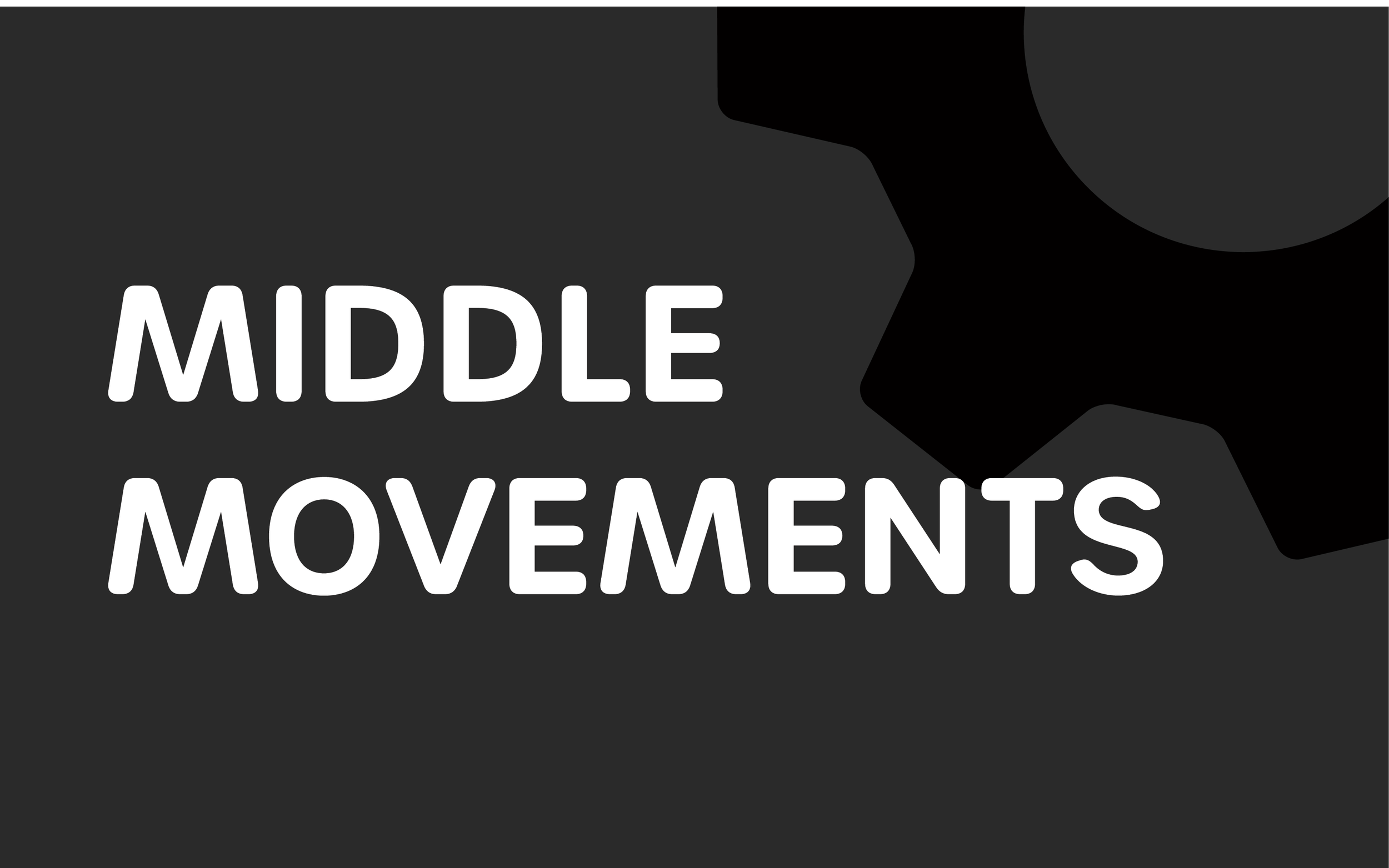 Middle Movements