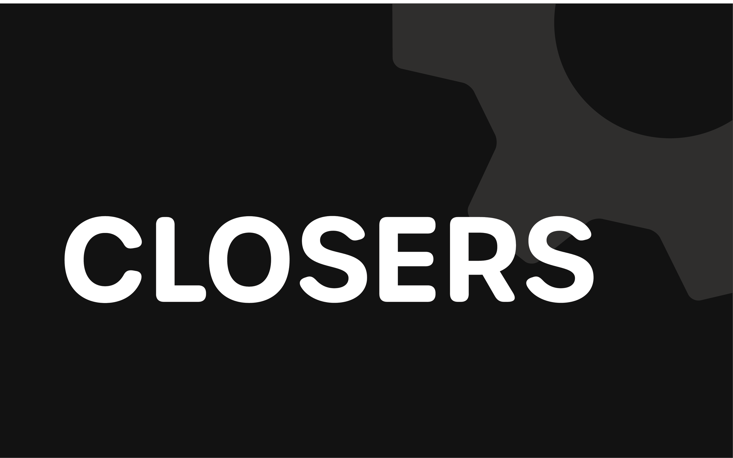 Closers