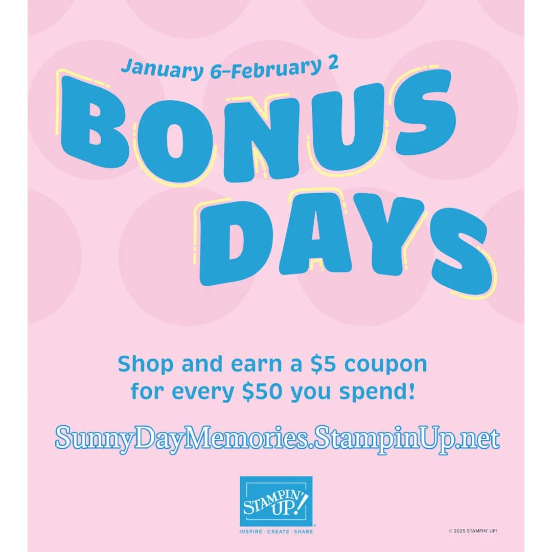 It’s Bonus Days with Stampin’ Up!