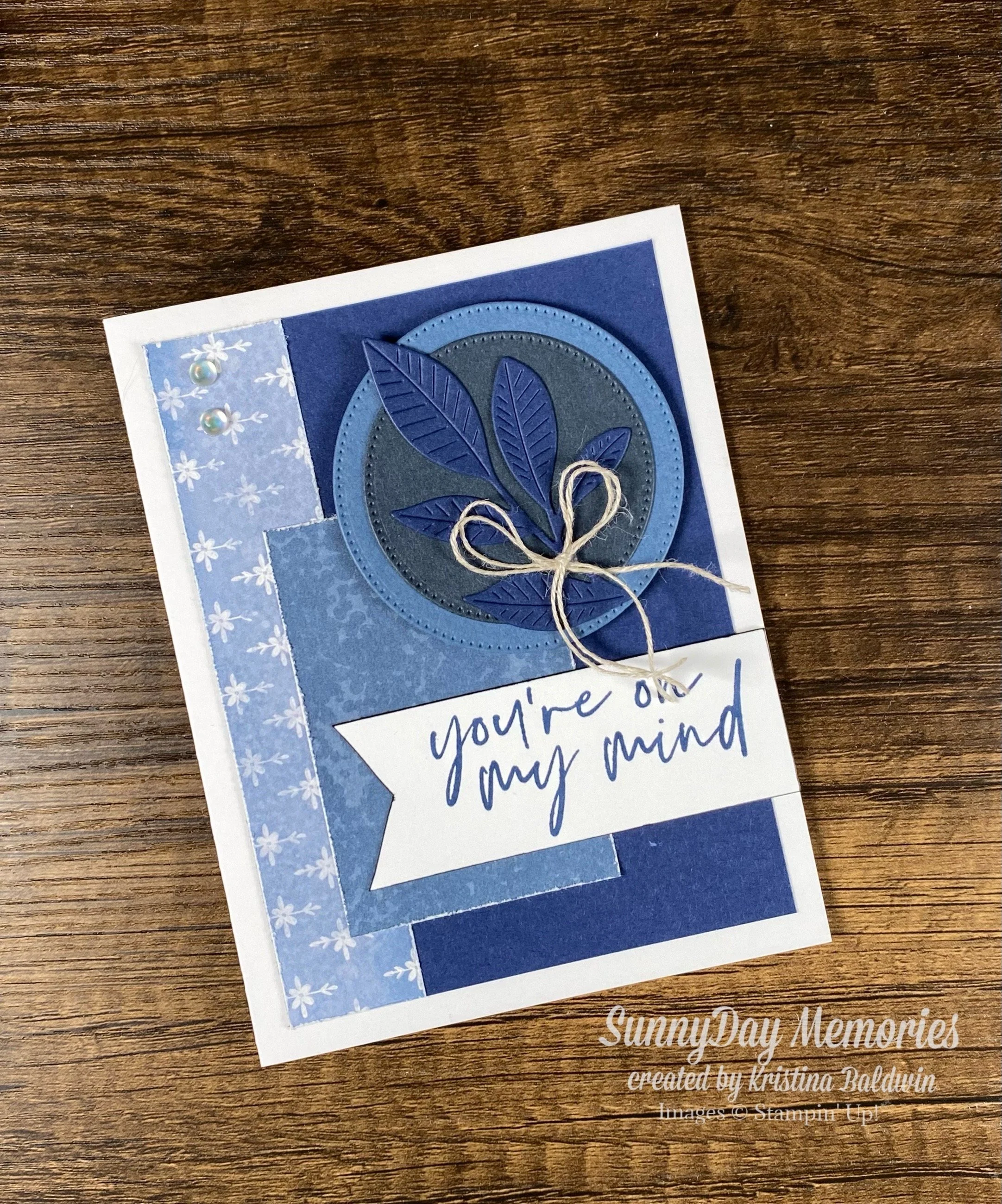 SU Fabulous Sayings You're On My Mind Painted Illusions Card