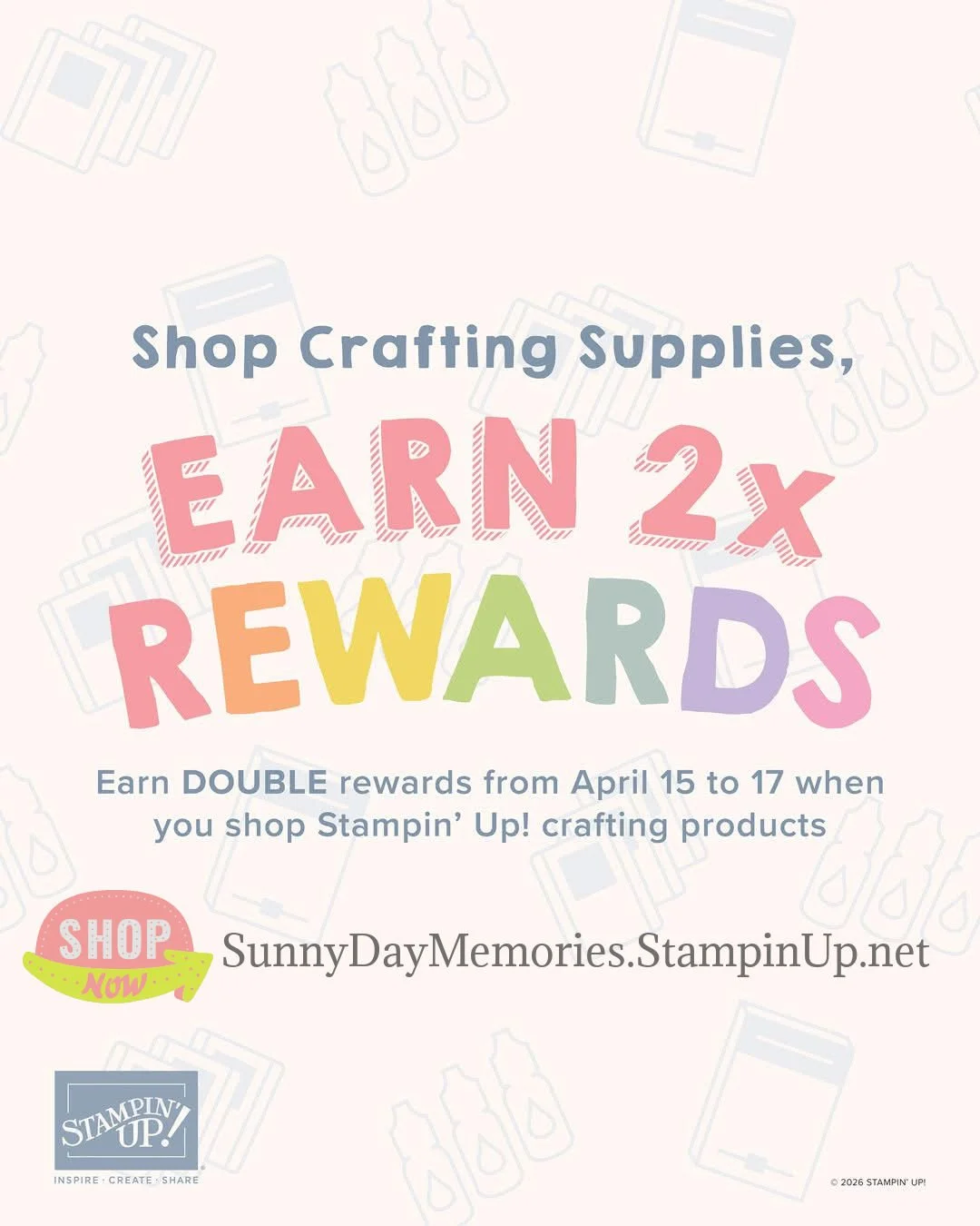 Stampin' Up! Double Rewards Promotion