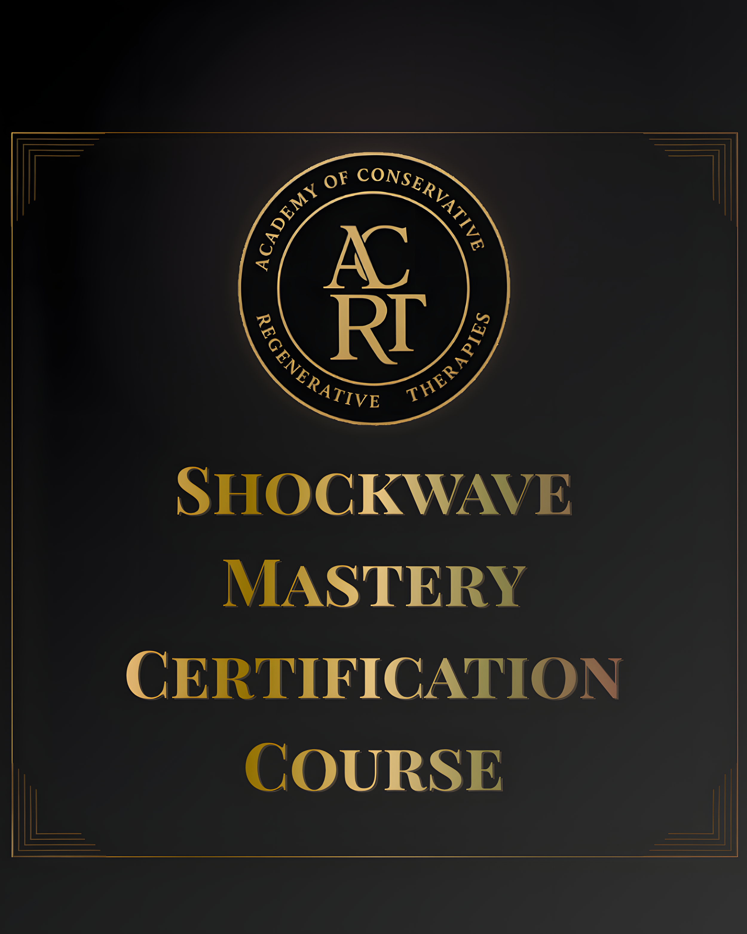ACRT Shockwave Mastery Certification Course