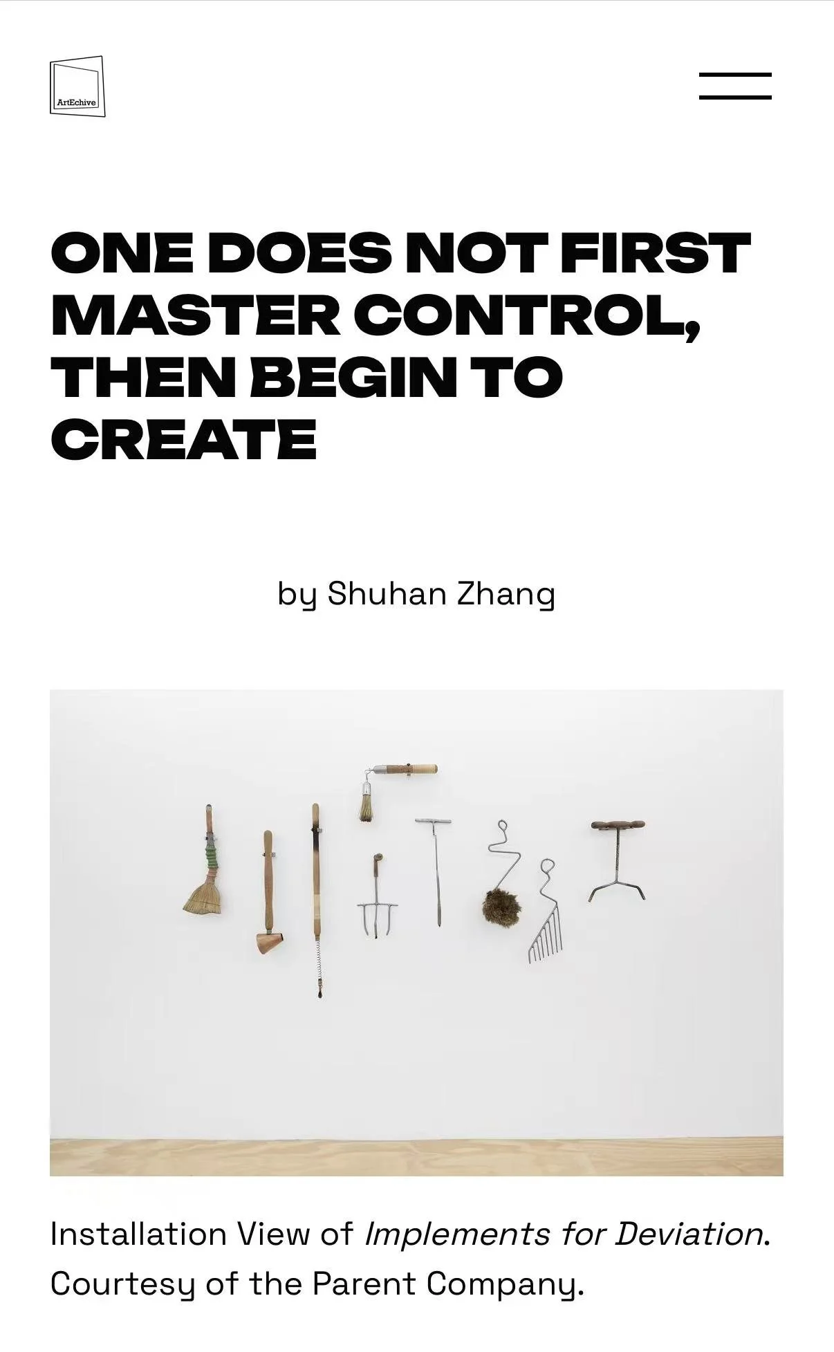 One Does Not First Master Control, Then Begin to Create. ArtEchive, 2026.