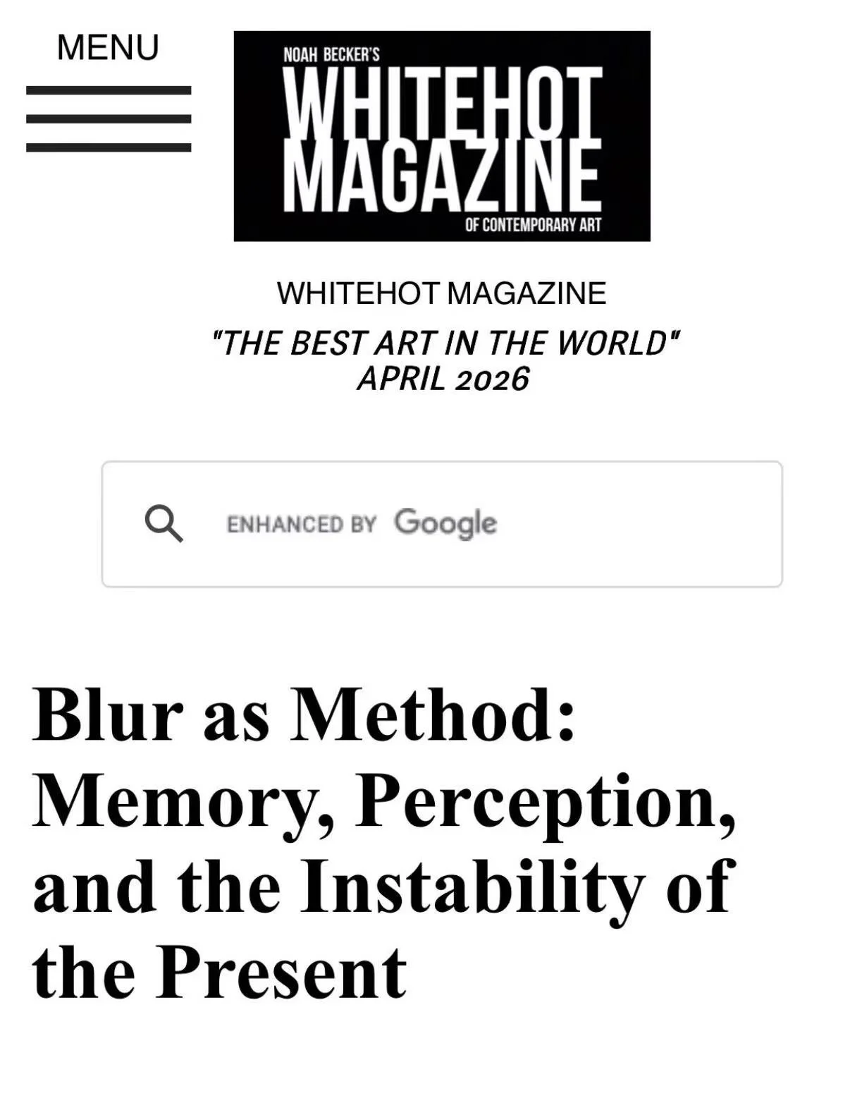 Blur as Method: Memory, Perception, and the Instability of the Present. Whitehot Magazine, 2026