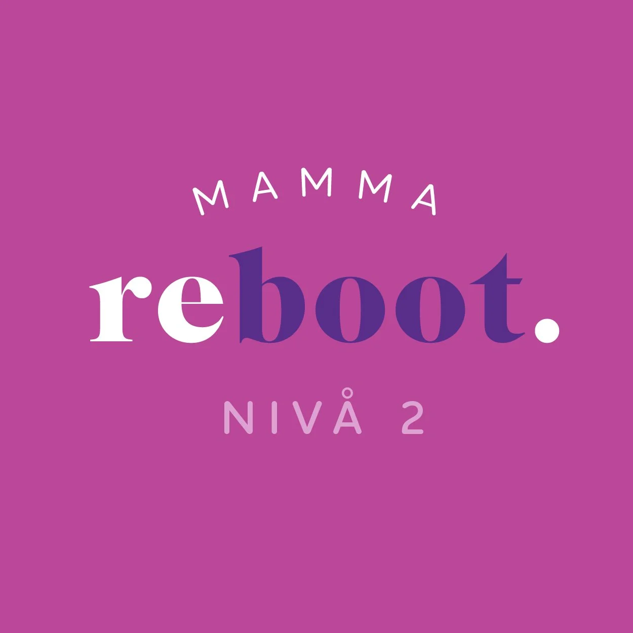Mamma Reboot Nivå 2, Utomhus Örebro