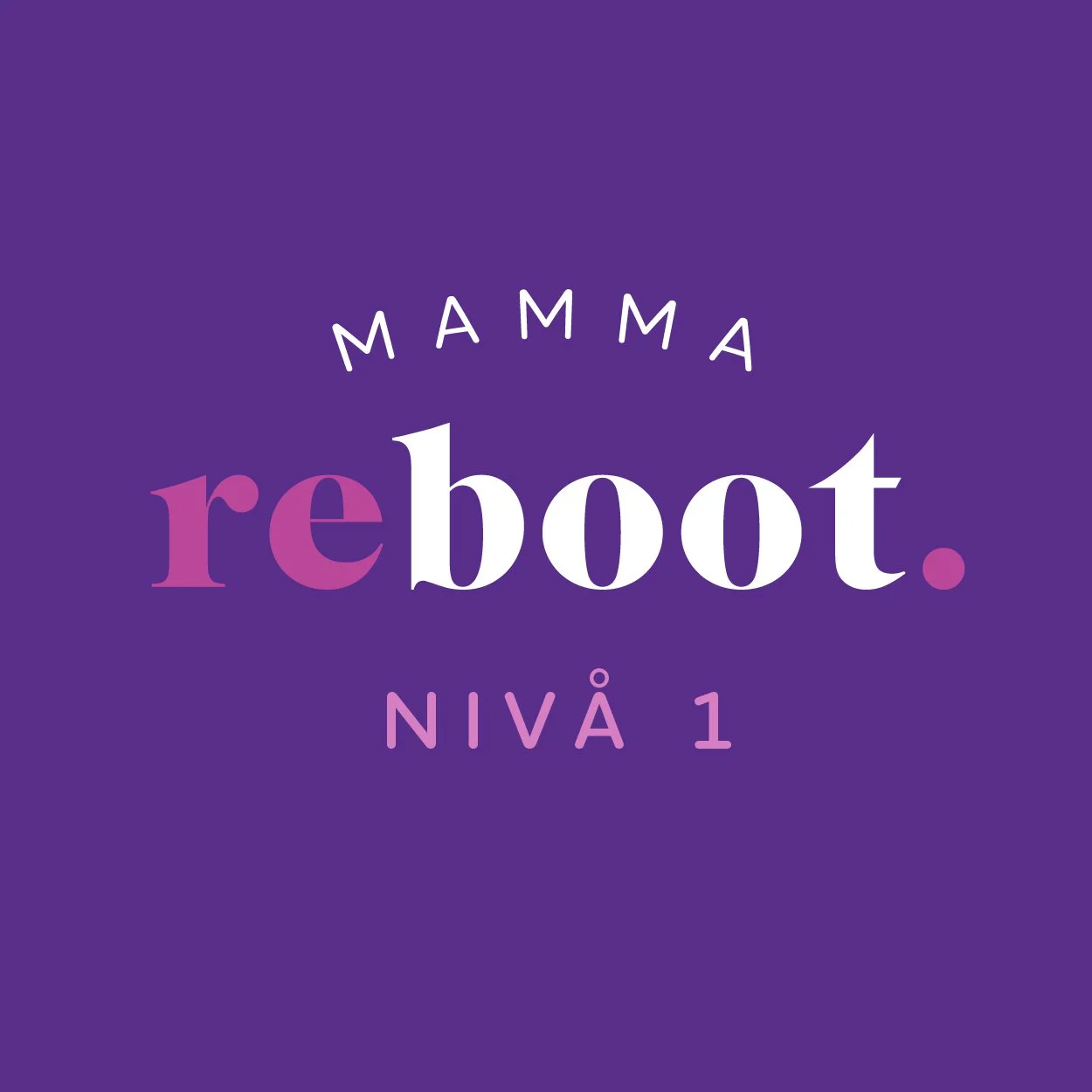 Mamma Reboot Nivå 1, Utomhus Örebro