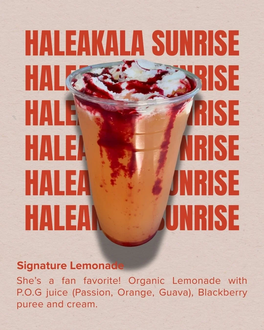 A promotional poster featuring a large glass of signature lemonade topped with whipped cream and drizzled with raspberry sauce, set against a background with the word 'Sunrise' repeated multiple times in red text, and a description below explaining it is an organic lemonade with P.O.G juice, blackberry puree, and cream.