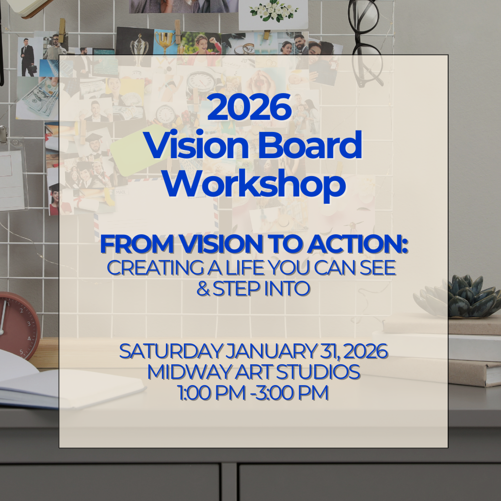 From Vision to Action:~A Vision Board Workshop