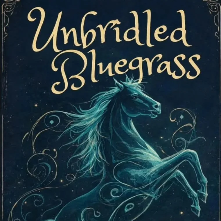 Unbridled Bluegrass~Gallery Event