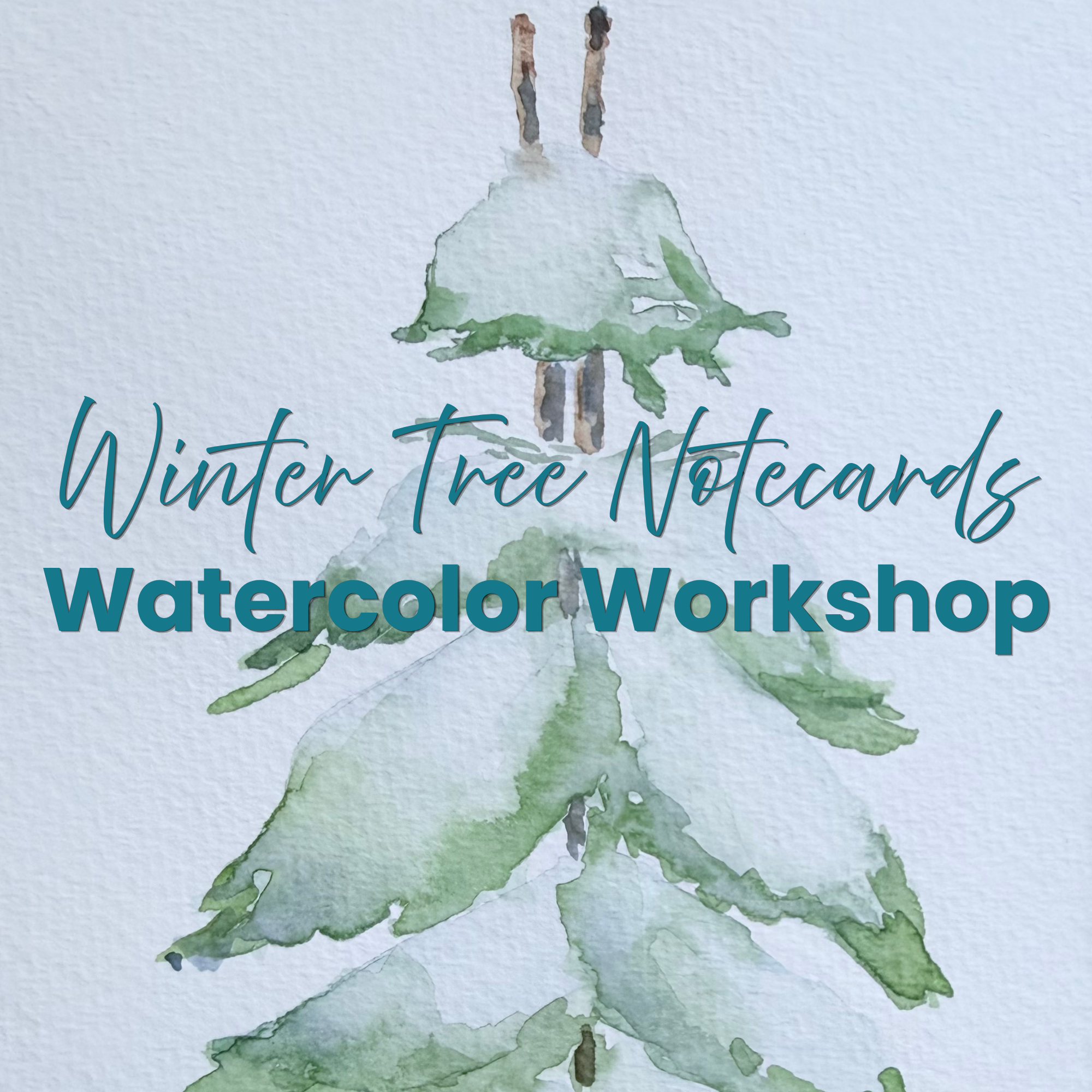 Winter Tree Notecards~Watercolor Workshop