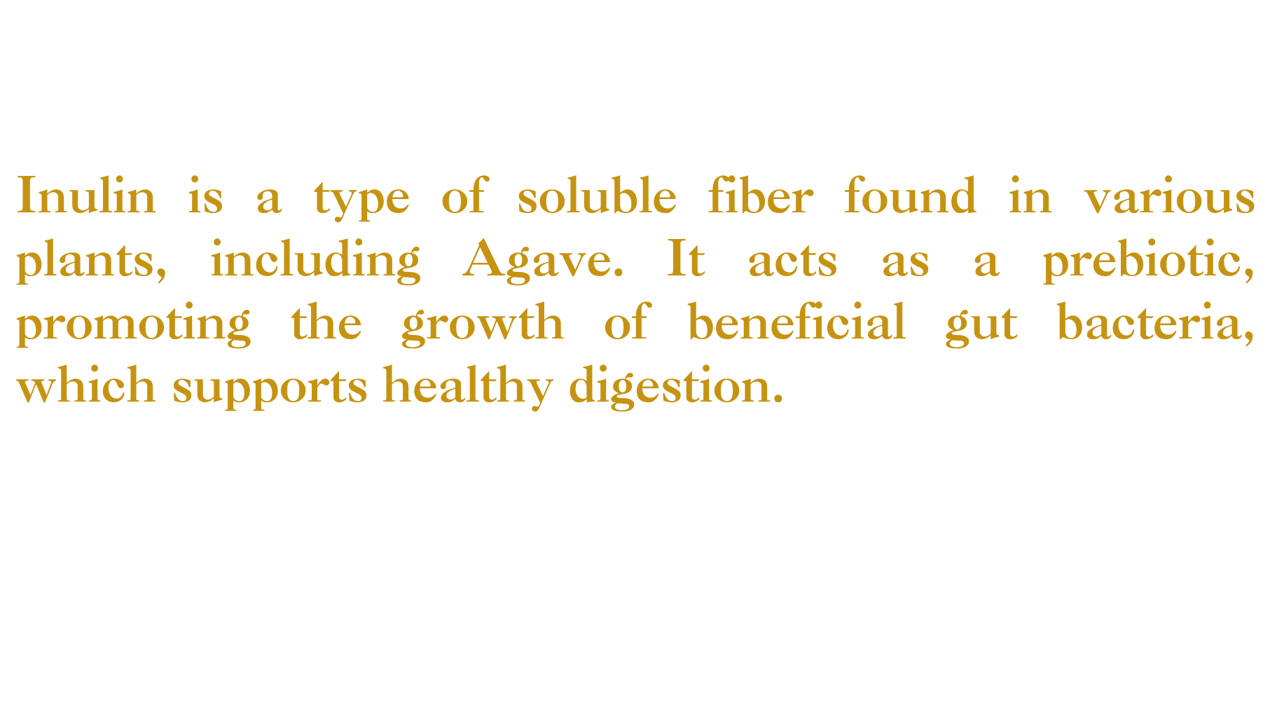 Text about inulin being a soluble fiber found in plants like agave, promoting gut health and digestion.