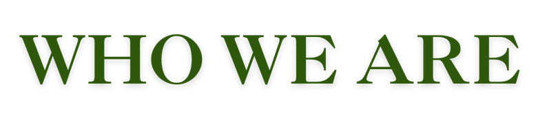 Text that reads "WHO WE ARE" in green letters on a black background.