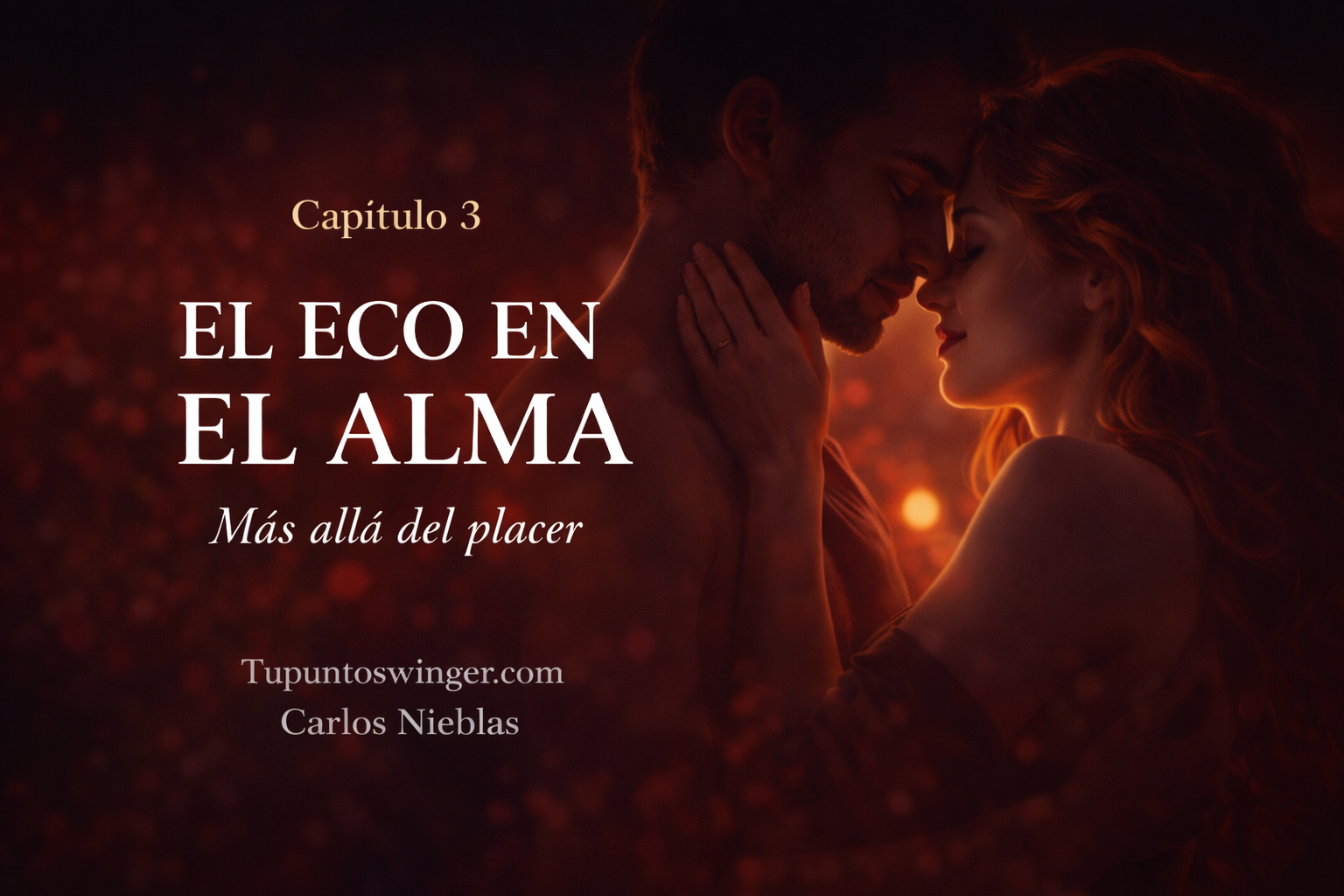 Capítulo 3: El Eco en el Alma - Más allá del placer 