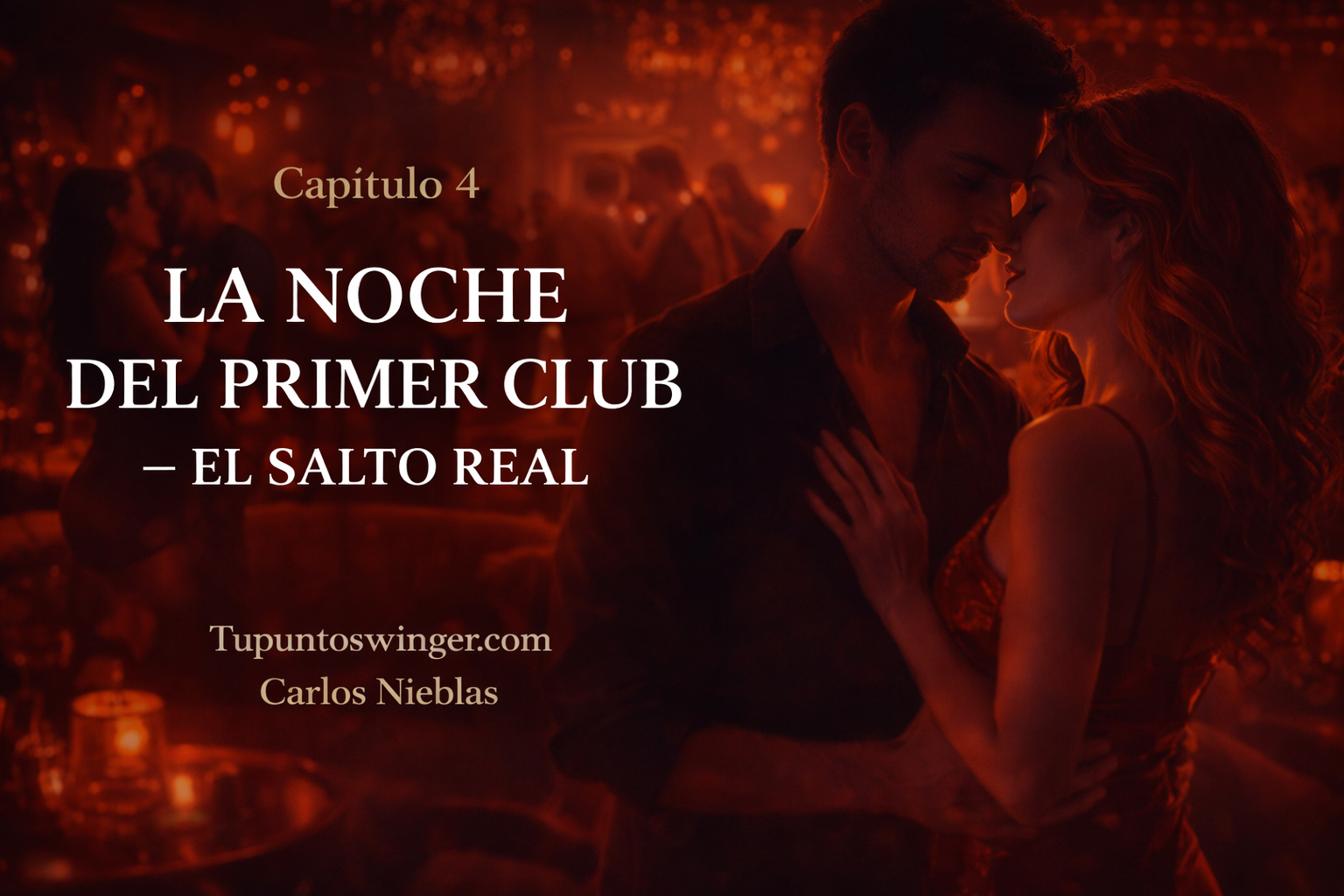 Capítulo 4: La Noche del Primer Club – El Salto Real 