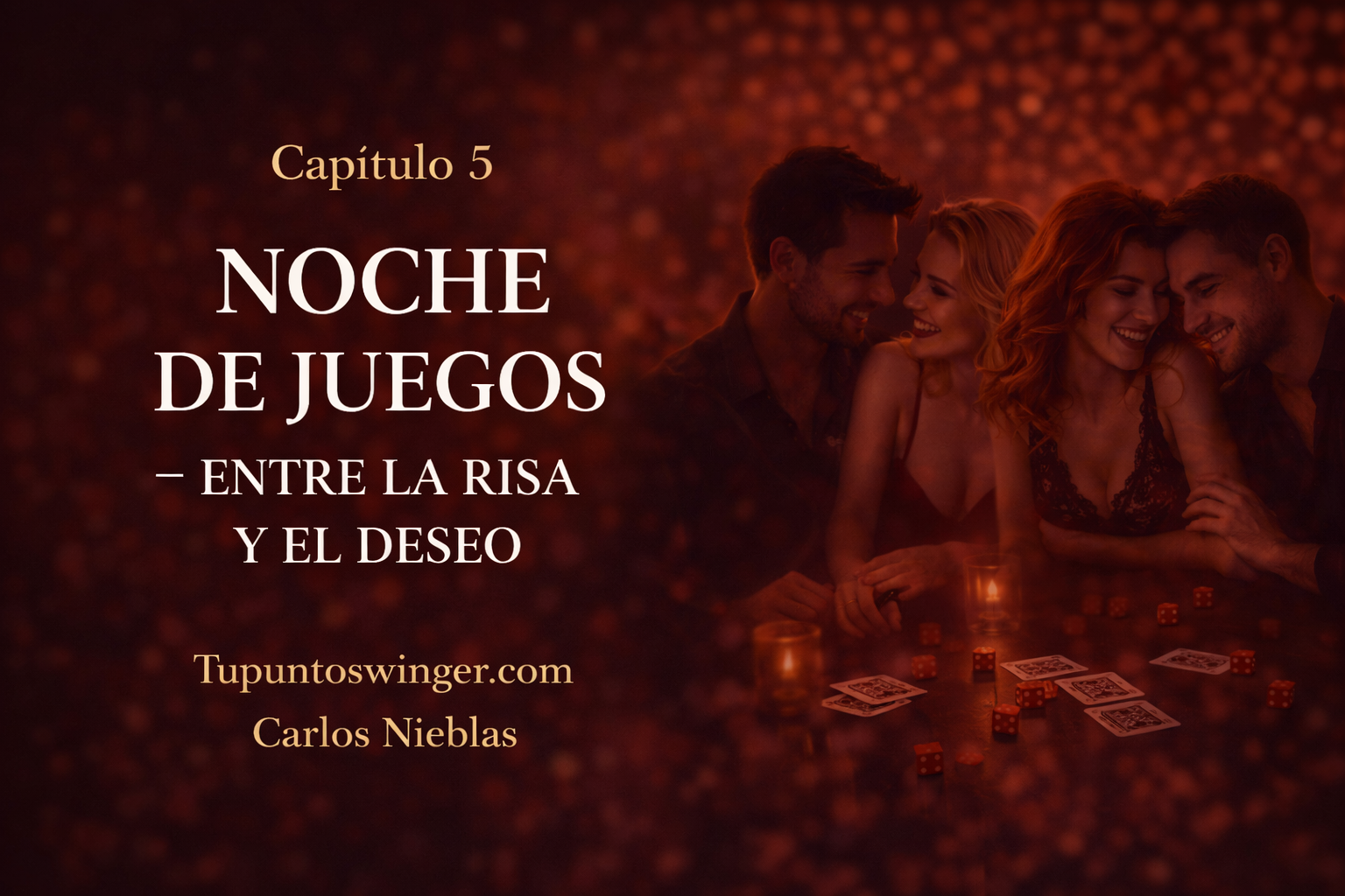 Capítulo 5: Noche de Juegos – Entre la Risa y el Deseo