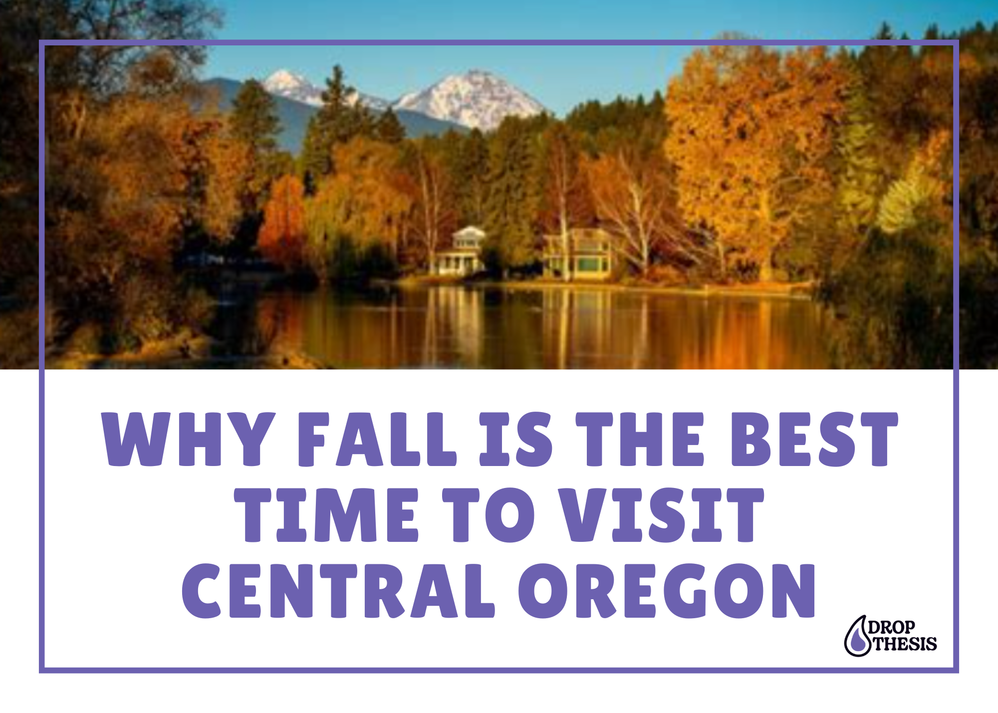 Why Fall is the Best Time to Visit Central Oregon